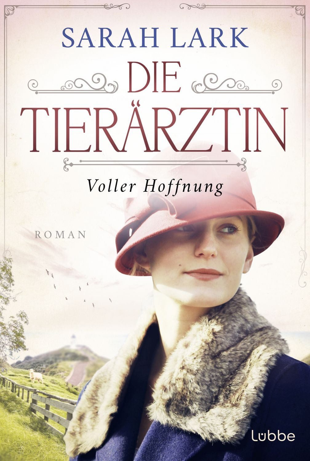 Die Tierärztin - Voller Hoffnung / Sarah Lark