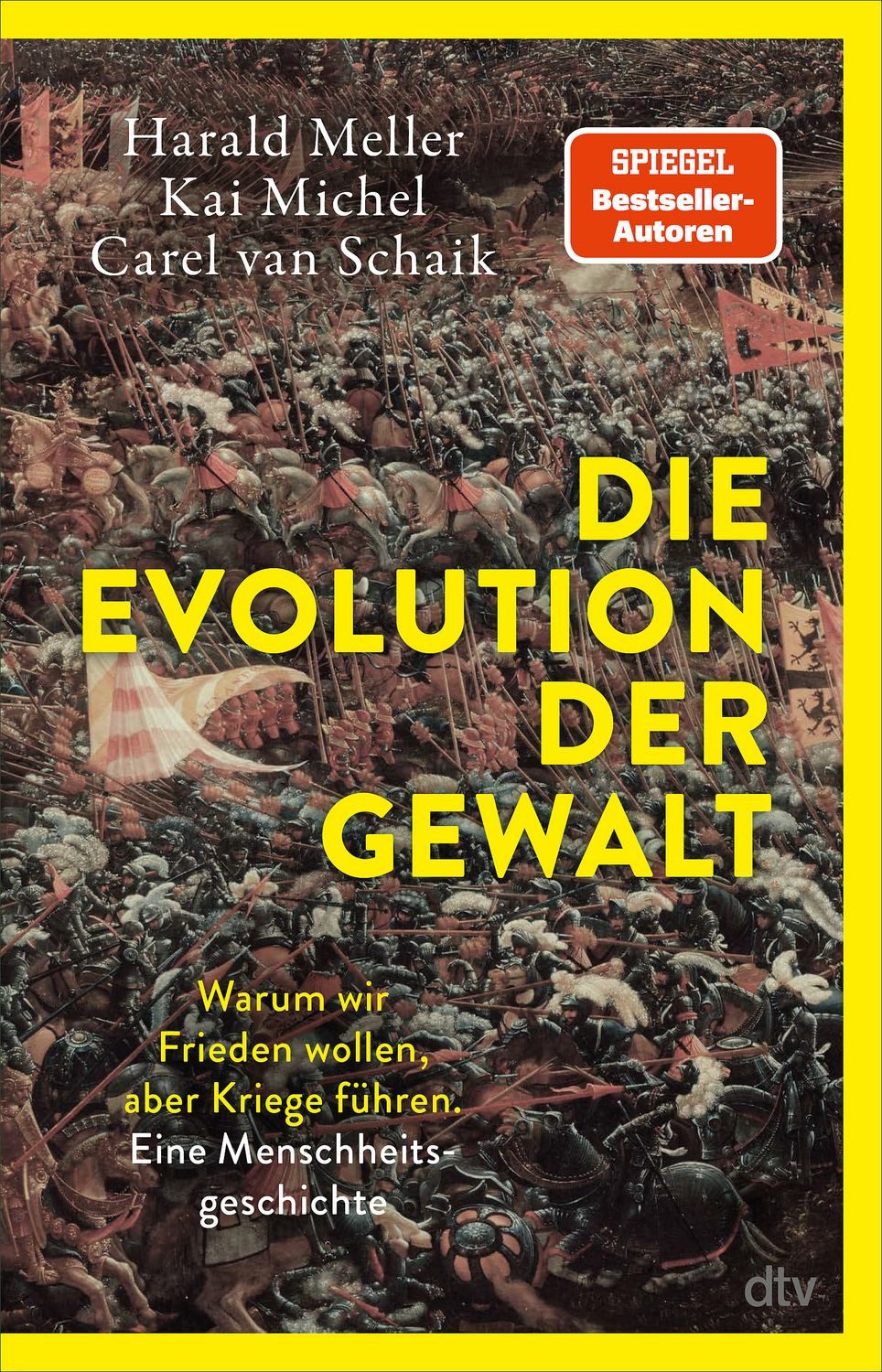 Die Evolution der Gewalt / Harald Meller, Kai Michel, Carel van Schaik, Warum wir Frieden wollen, aber Kriege führen. Eine Menschheitsgeschichte, Ein Biologe, ein Archäologe und ein Historiker beschreiben die Evolution menschlicher Gewalt