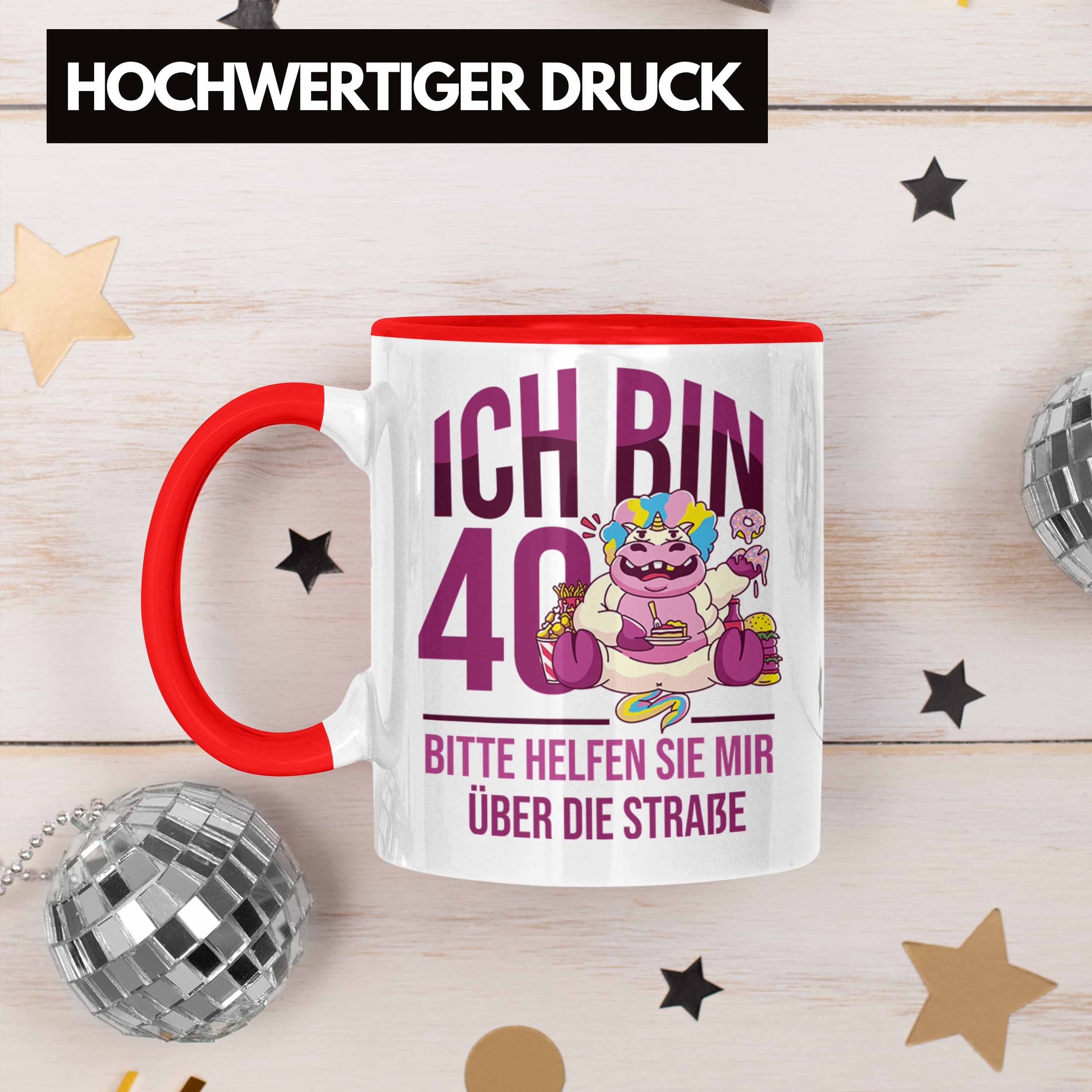 Tasse für Rot - Trendation Geburtstag 40e Lustige Frauen Tasse Geschenkidee 40. zum Einhorn