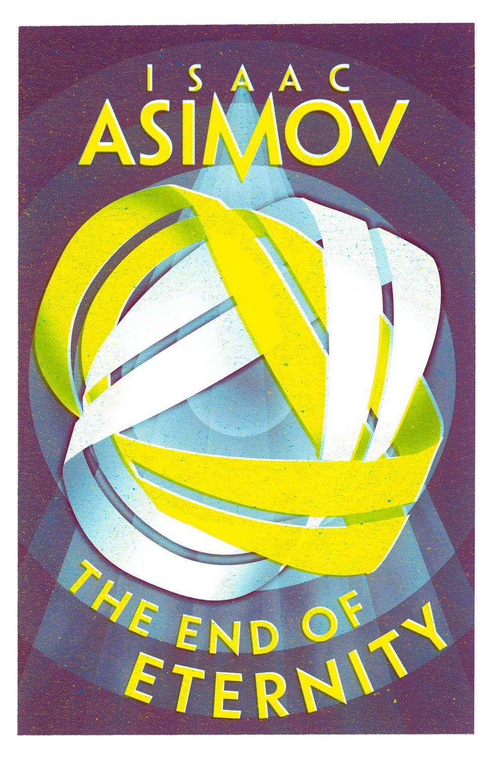 The End of Eternity / Isaac Asimov
