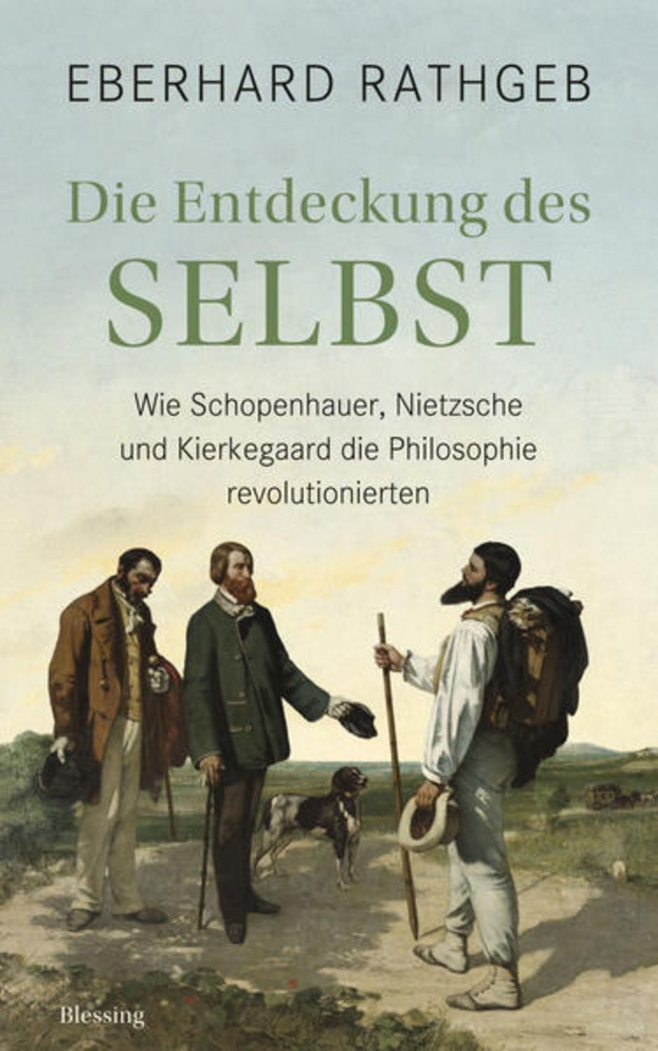 Die Entdeckung des Selbst / Eberhard Rathgeb