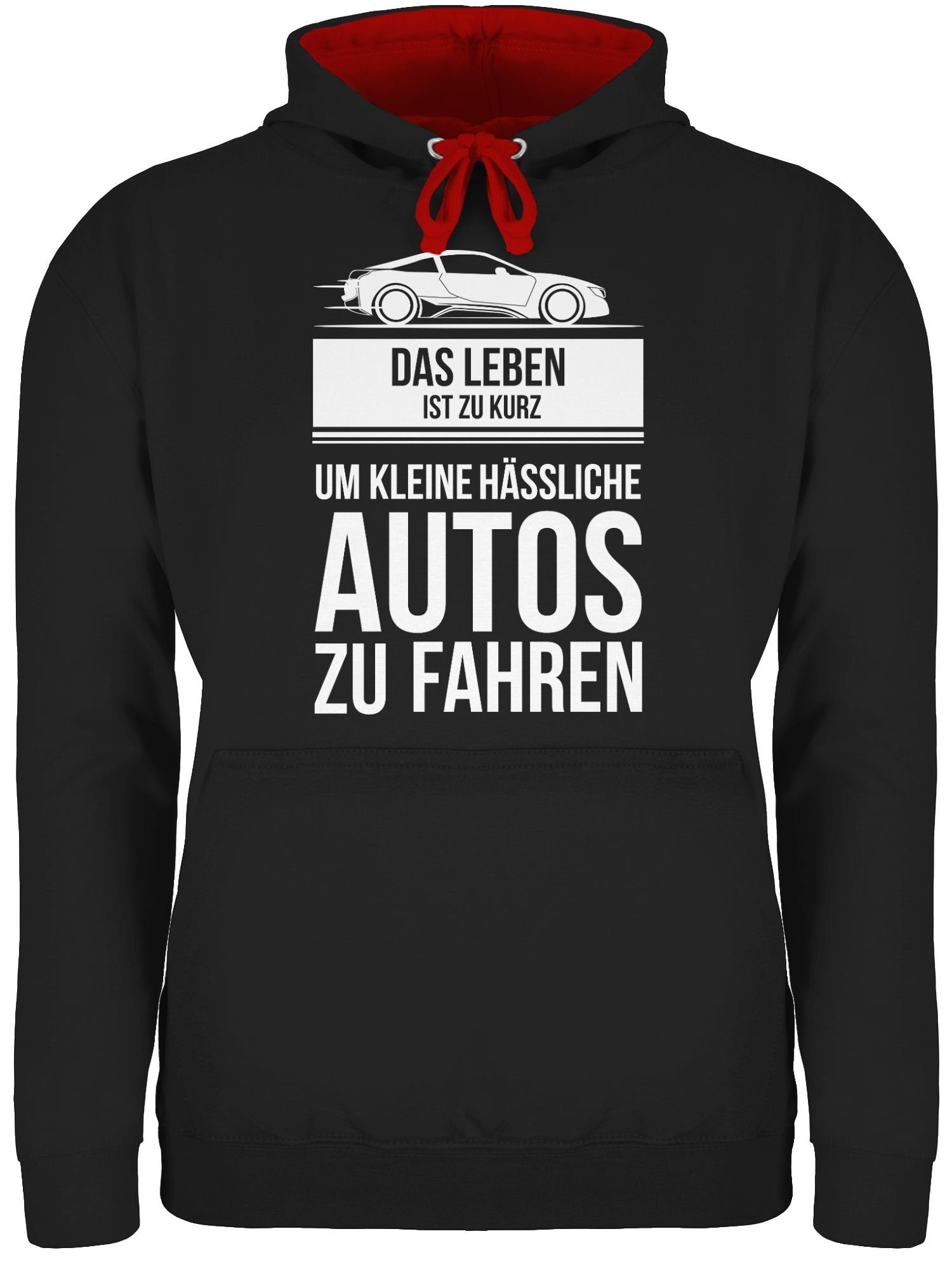 Shirtracer Hoodie »das leben ist zu kurz um kleine hässliche autos zu