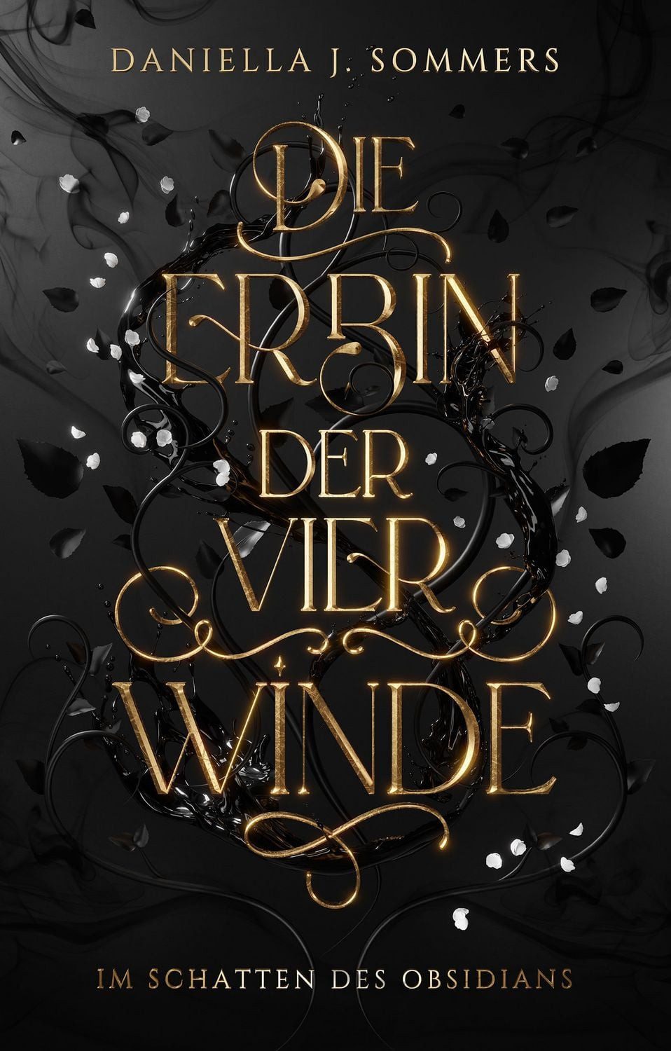 Jugendbuch Die Erbin der vier Winde Im Schatten des Obsidians Daniella J. Sommers