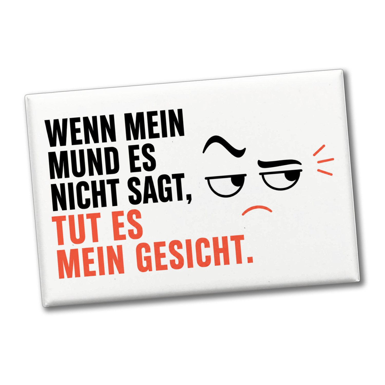 speecheese Magnet Souvenir Magnet lustiger Spruch Augenrollen Kühlschrankmagnet Mit Es
