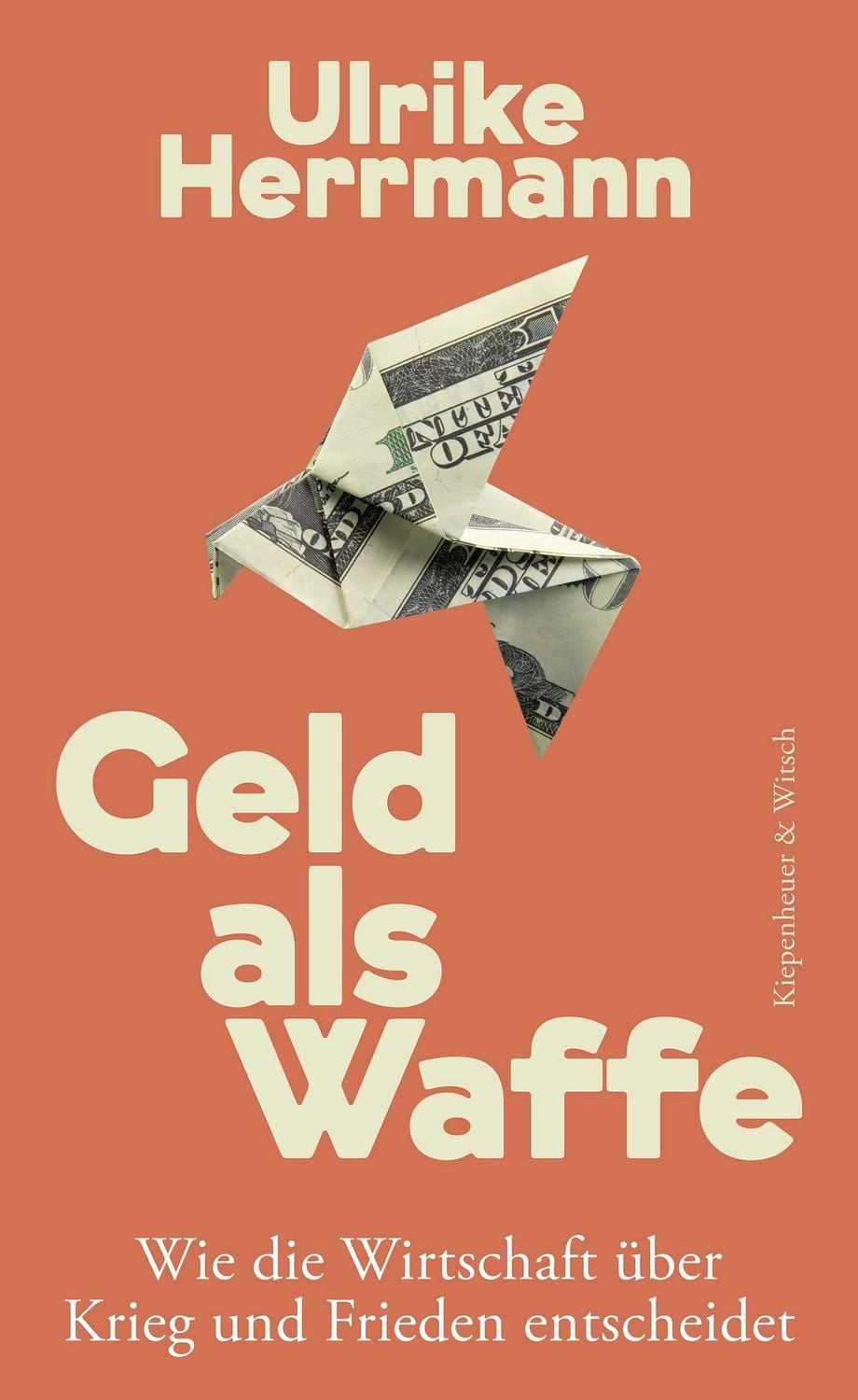 Geld als Waffe / Ulrike Herrmann, SPIEGEL-Bestseller