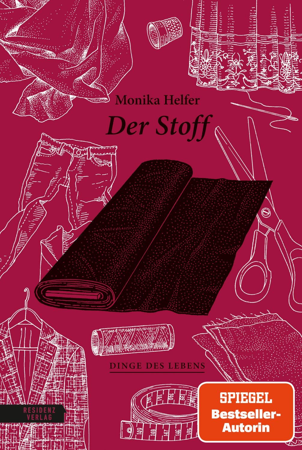 Der Stoff / Monika Helfer