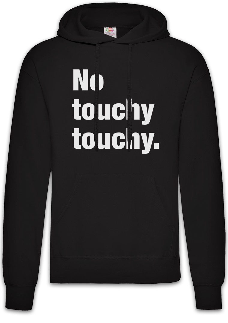 Hoodie No Touchy Touchy Herren Hoodie Pessimismus Nihilist Skeptiker