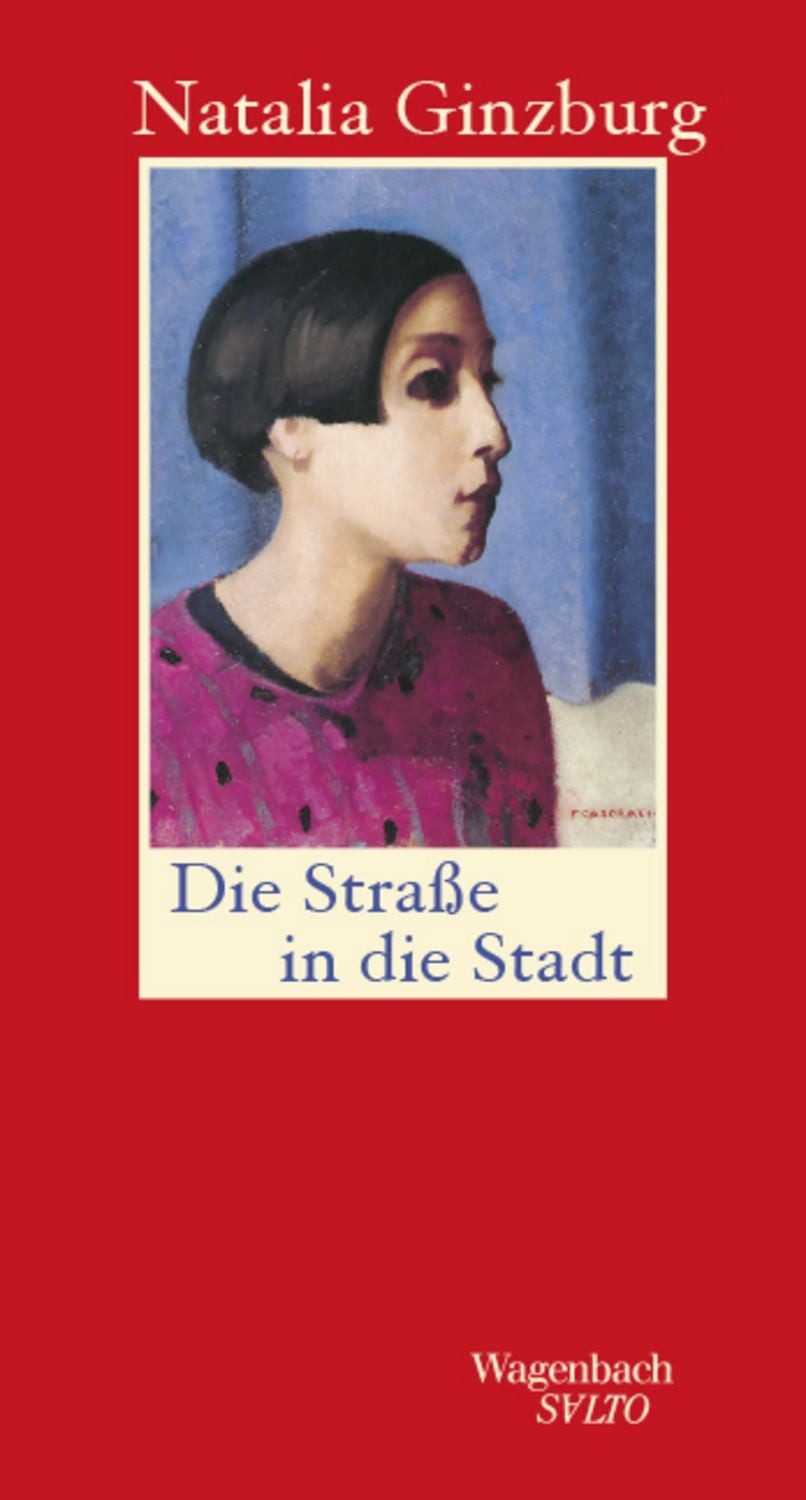Die Straße in die Stadt / Natalia Ginzburg