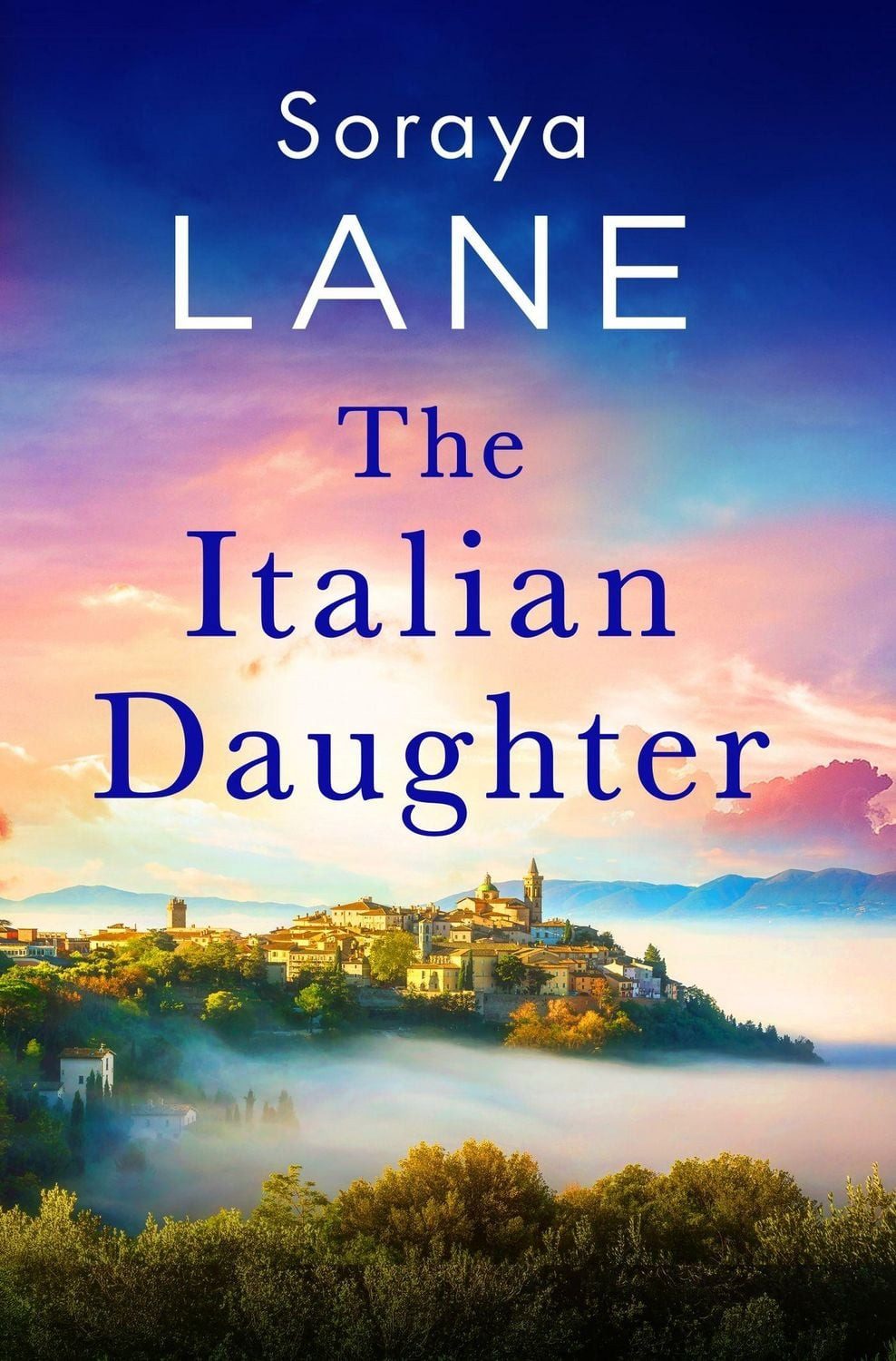 The Italian Daughter / Soraya Lane