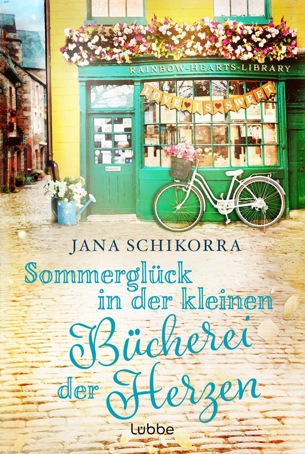 Sommerglück in der kleinen Bücherei der Herzen / Jana Schikorra