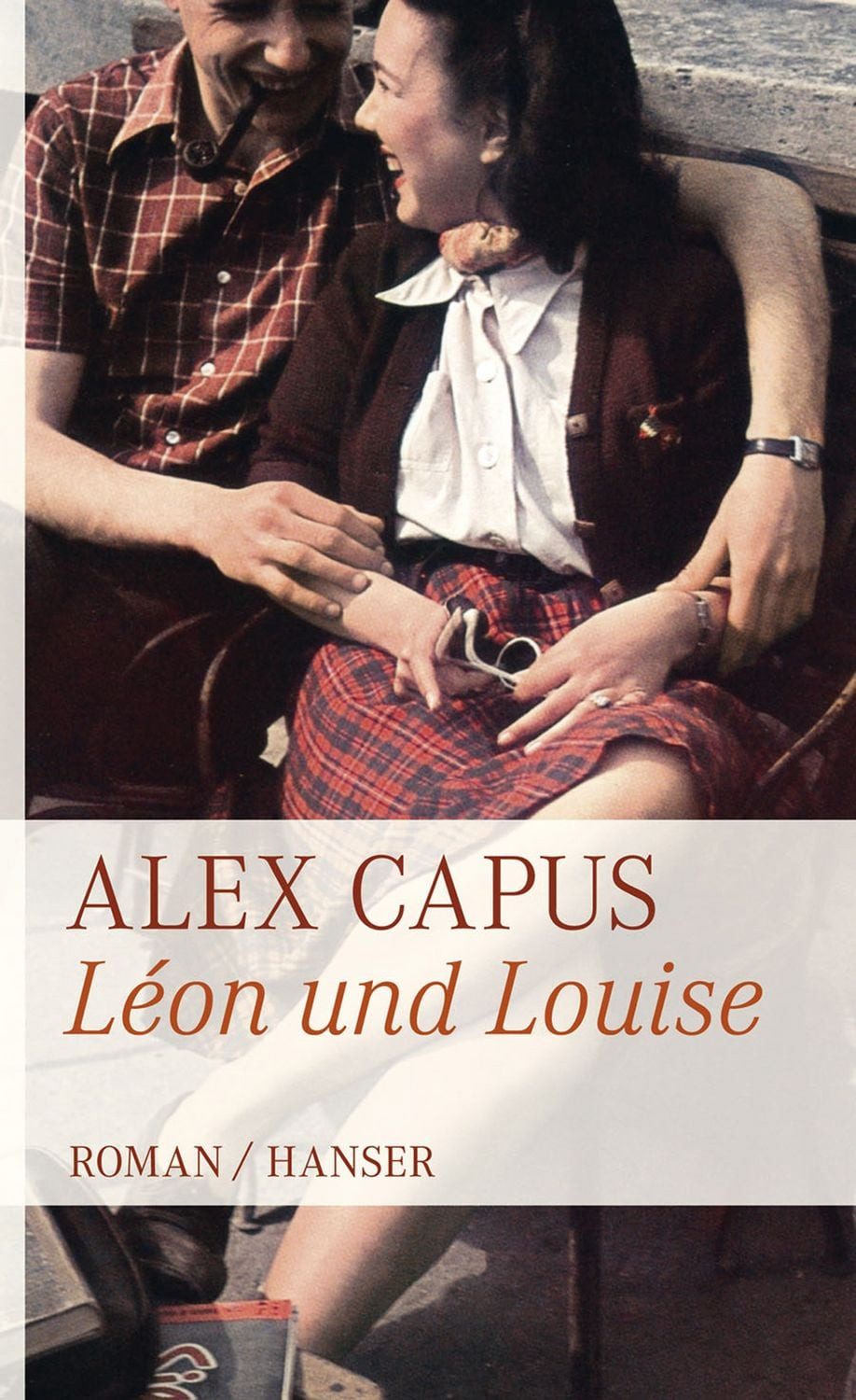 Léon und Louise / Alex Capus