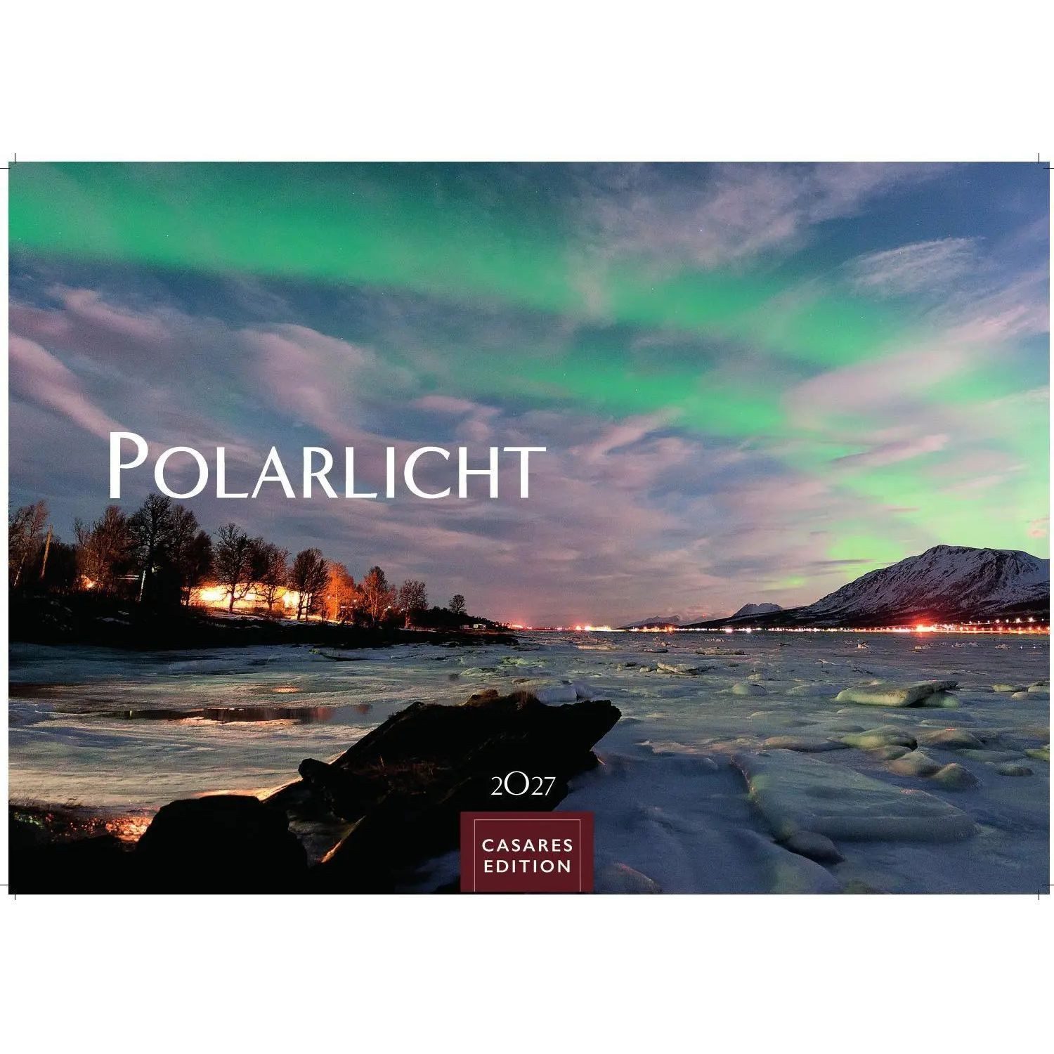 Wandkalender Polarlicht Kalender 2027 - Wandkalender, Fotokalender...