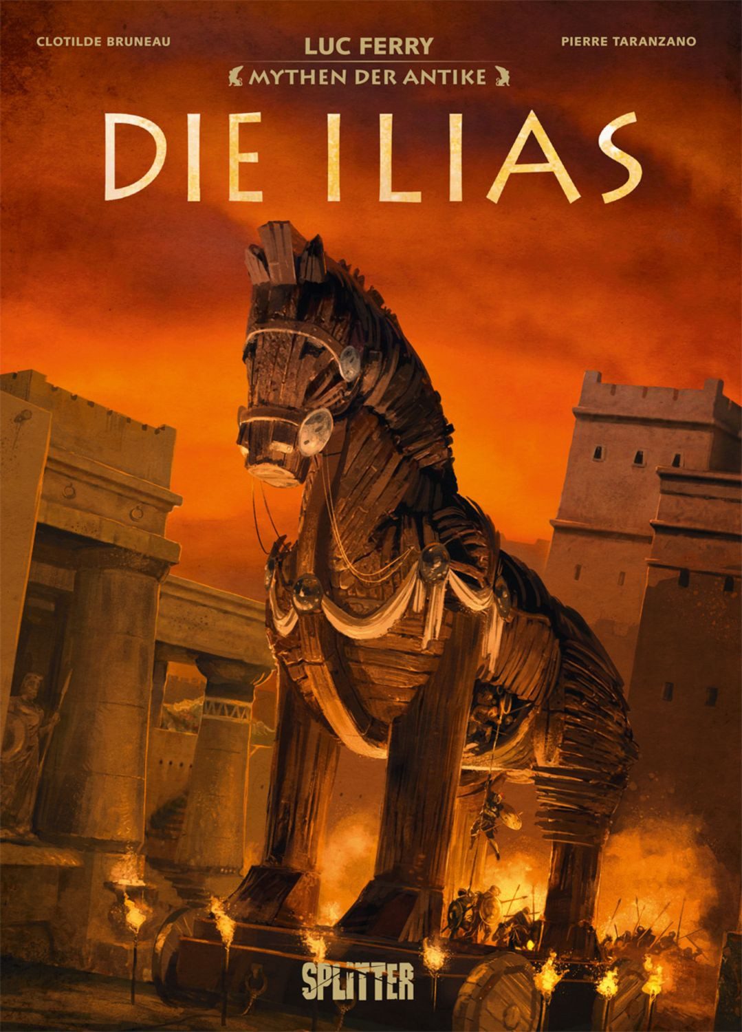 Mythen der Antike: Die Ilias (Graphic Novel) / Luc Ferry, Clotilde Bruneau