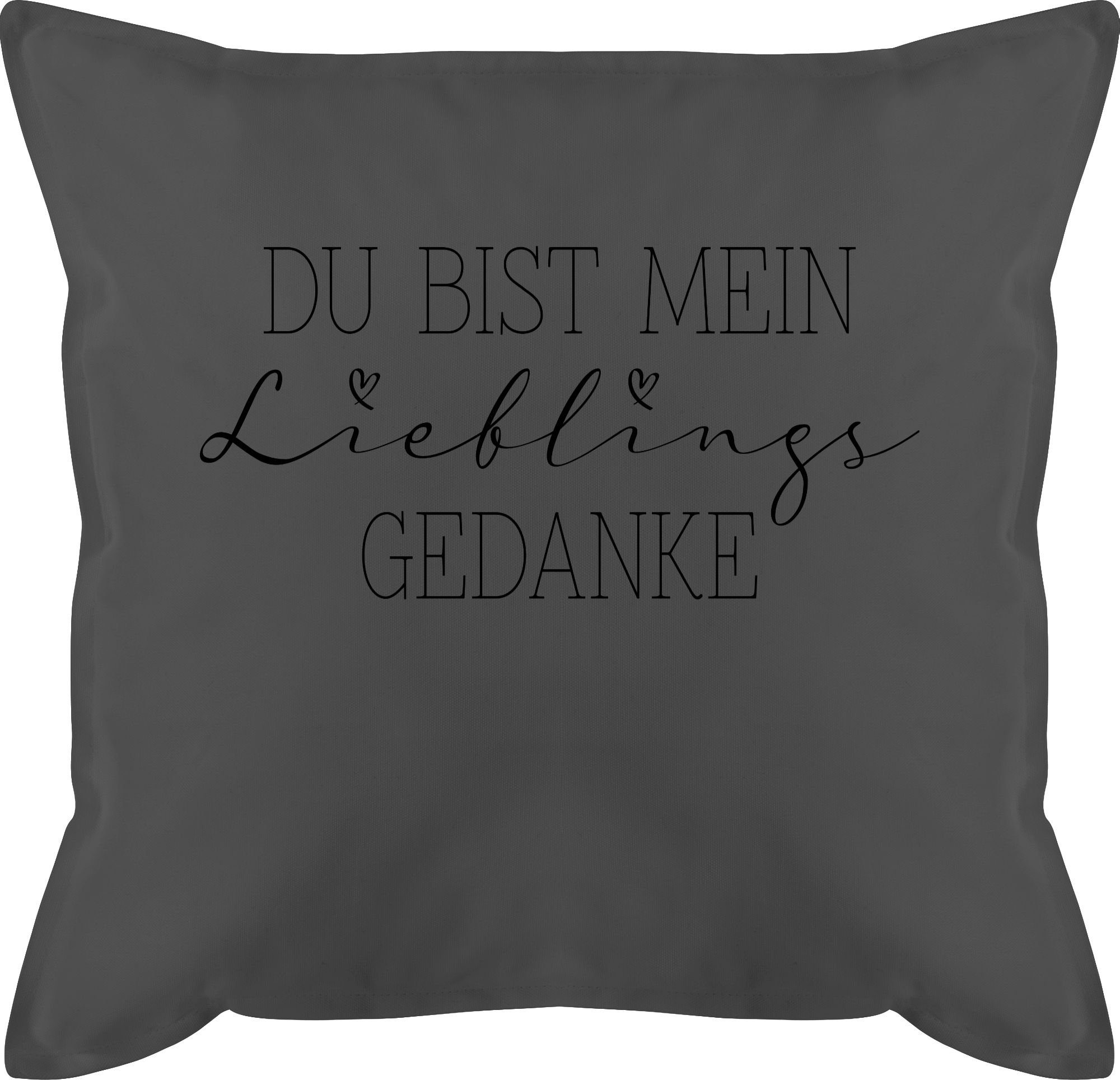 Geschenk Du Valentinstag Dekokissen Dekokissen bist mein Grau Lieblingsgedanke, 1 Shirtracer