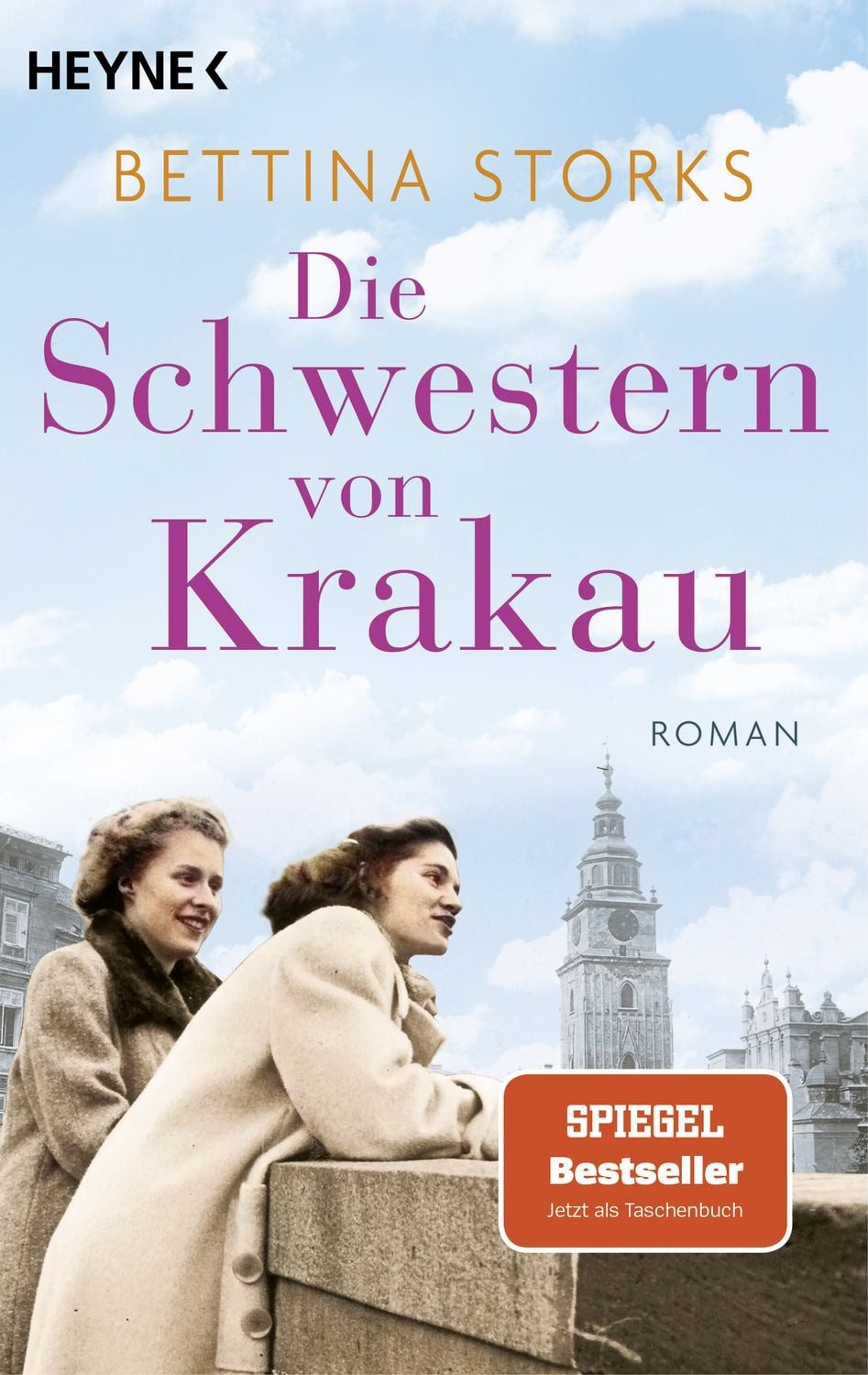 Die Schwestern von Krakau / Bettina Storks, Roman