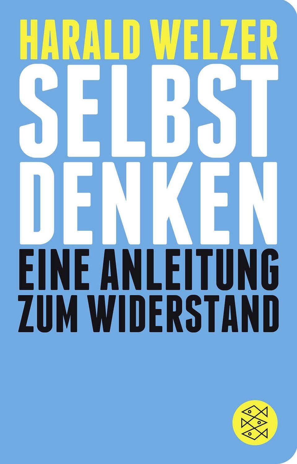 Selbst denken / Harald Welzer