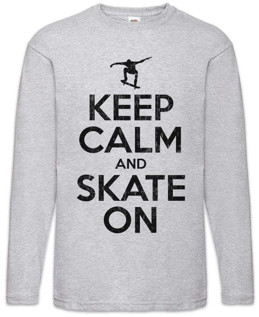 Langarmshirt Keep Calm And Skate On Langarm T-Shirt Skateboard Skate Or Skater Park