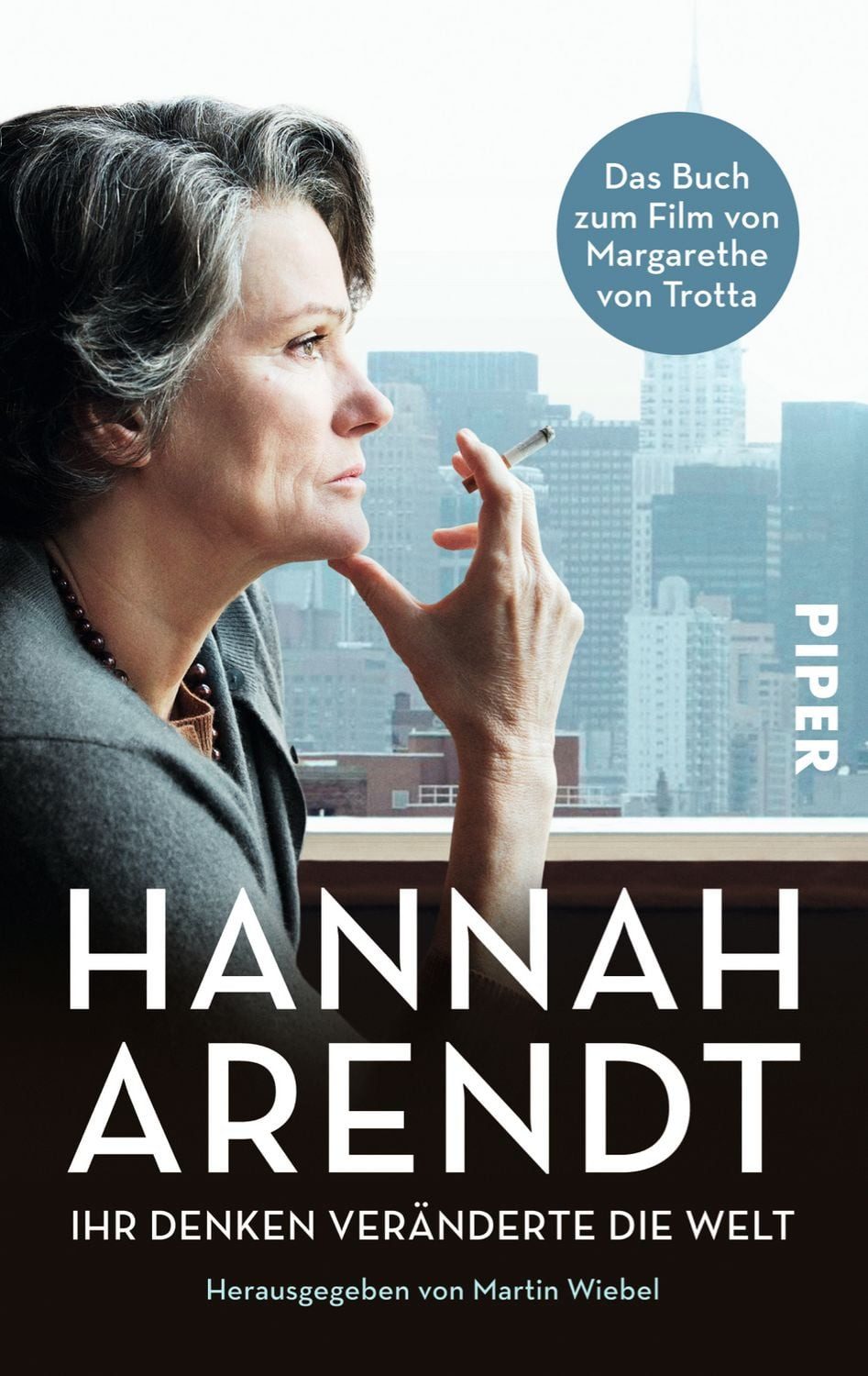 Sachbuch Hannah Arendt Ihr Denken veränderte die Welt, Das Buch zum Film von M Hannah Arendt