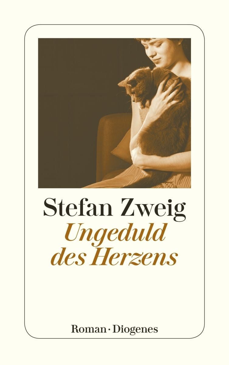 Ungeduld des Herzens / Stefan Zweig, Roman
