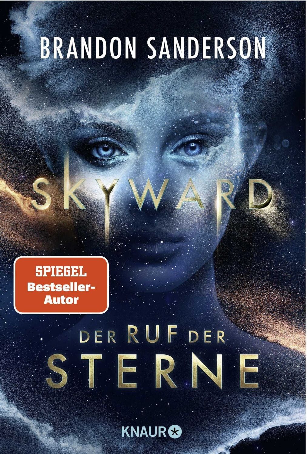 Skyward - Der Ruf der Sterne / Brandon Sanderson, Roman, Packendes All Age SciFi-Abenteuer rund um Sternenpilotin Spensa von Nummer 1 Bestsellerautor Brandon Sanderson
