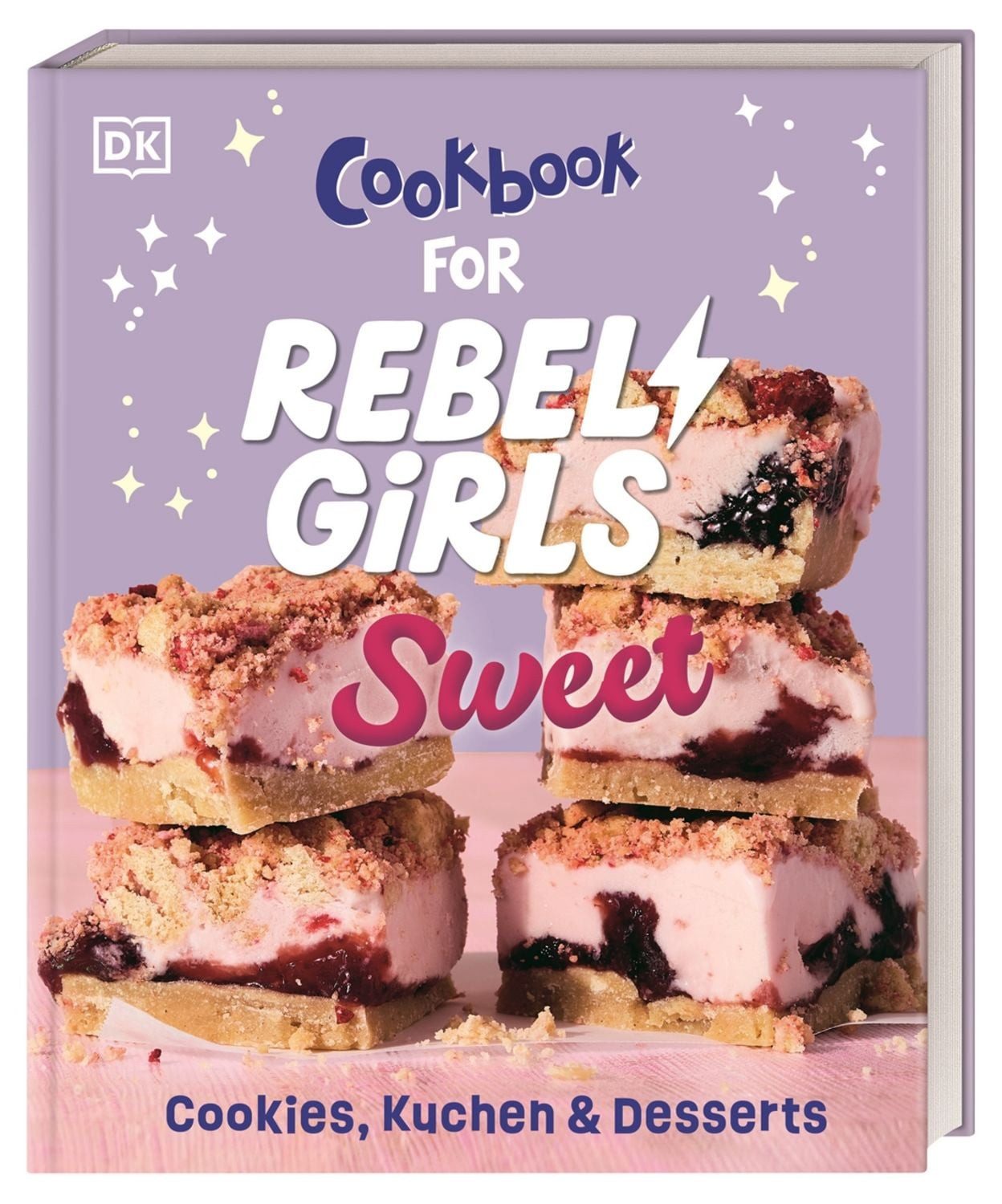 Rebel Girls - das Original. Cookbook for Rebel Girls Sweet / diverse