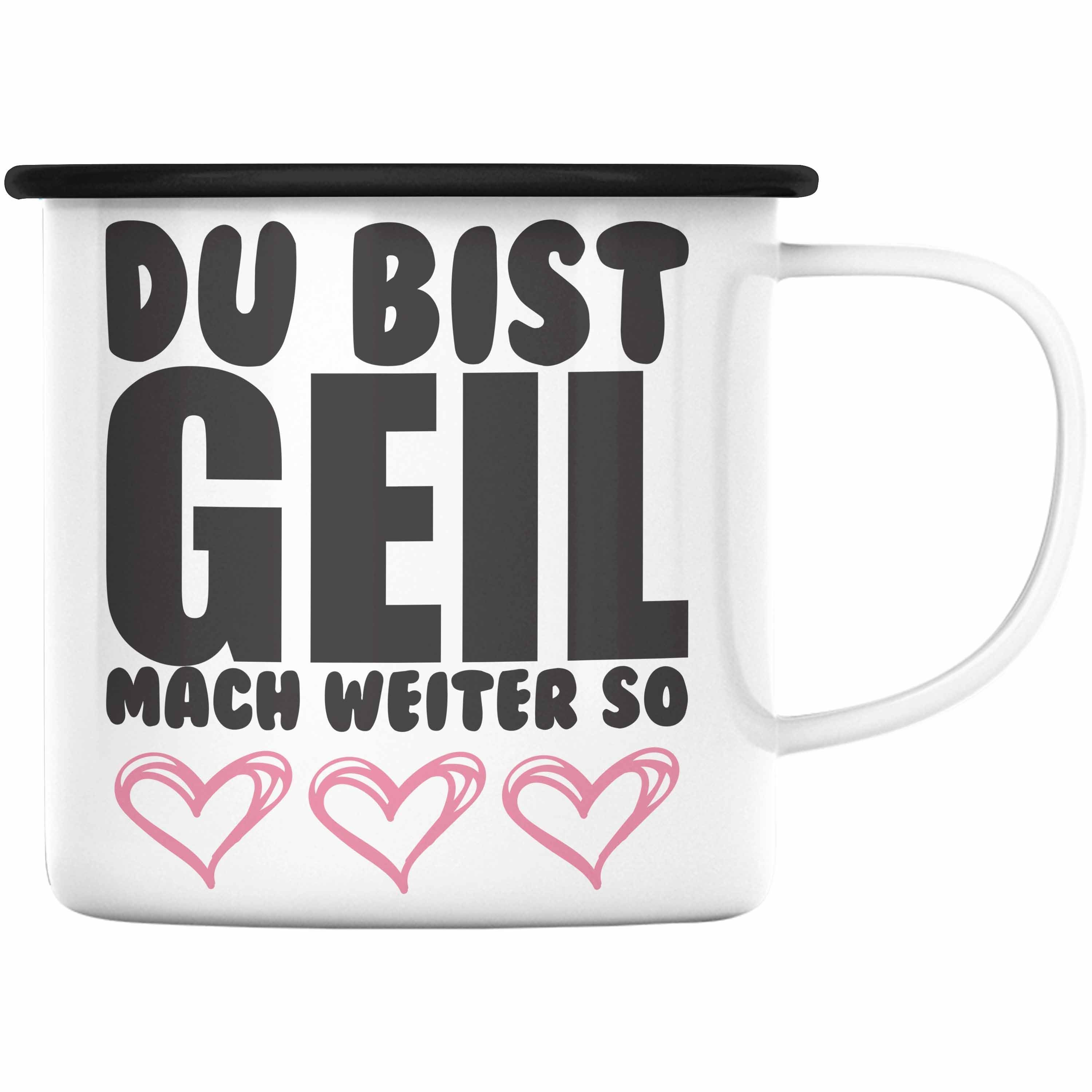 Emaille Schwarz Freundin Weiter - Tasse Trendation Geil Mach Beste - Du Bist mit So Thermotasse Trendation Kollege Geschenk Spruch Lustige