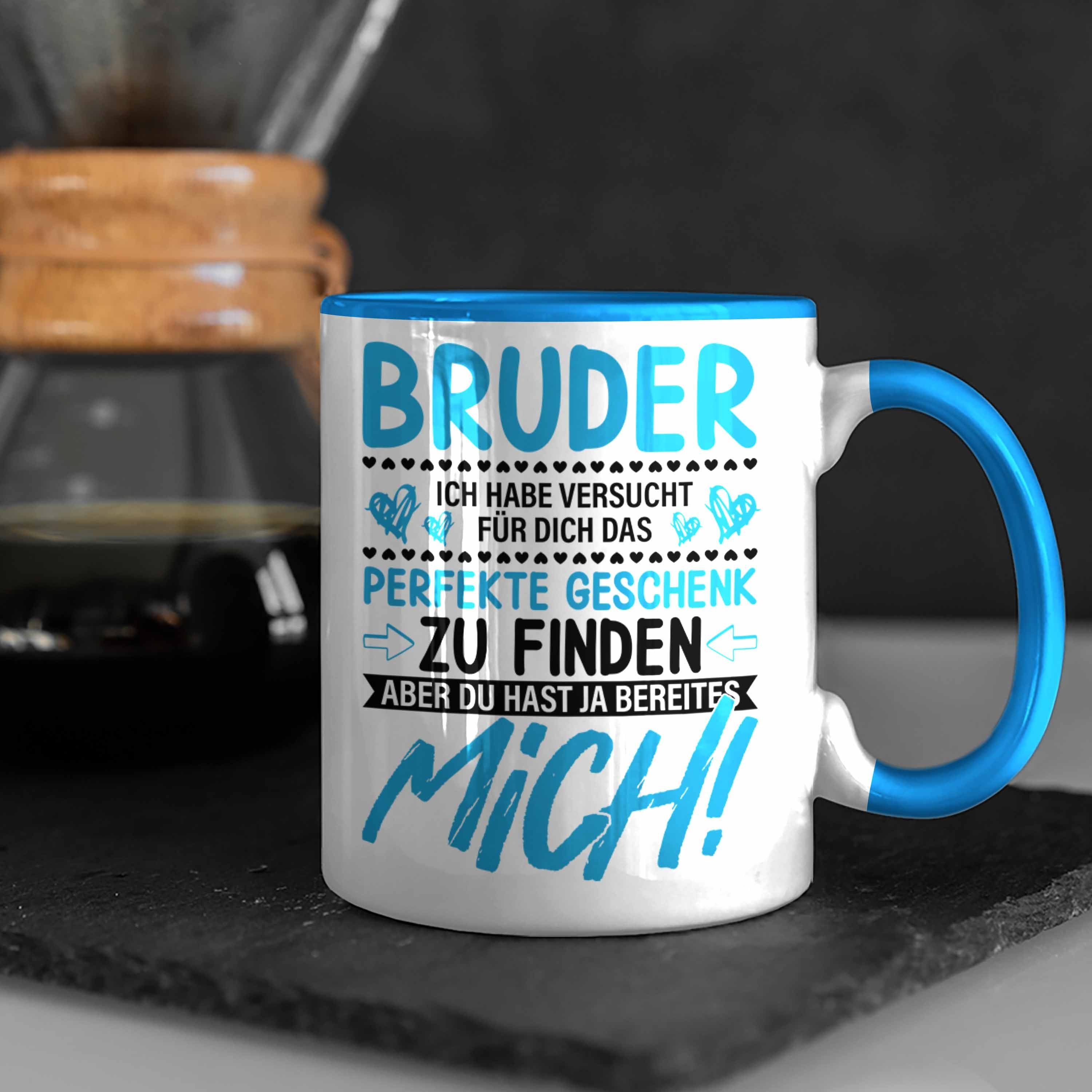 Geschenk Blau Schwester Bruder - Trendation Tasse Geschenkidee für von Spruch Lustiger Bruder Tasse Trendation Geburtstag