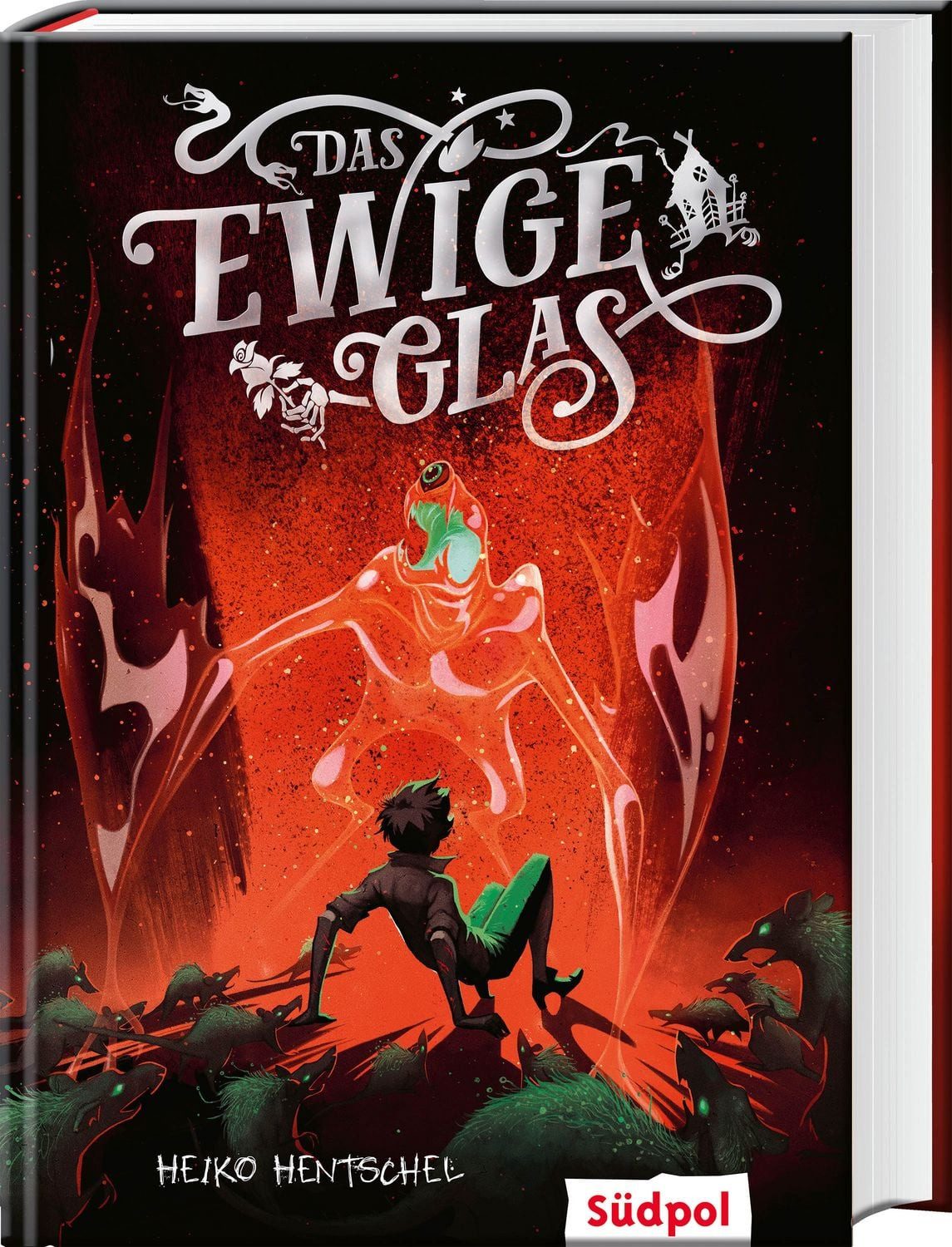 Das ewige Glas (Glas-Trilogie Band 3) / Heiko Hentschel