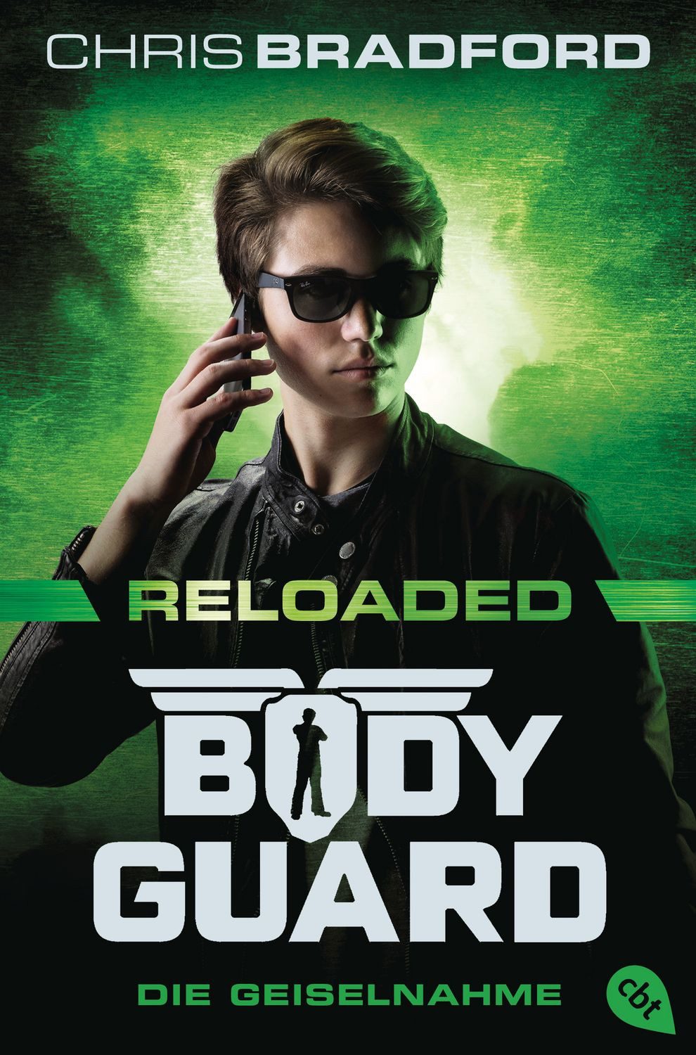 Bodyguard Reloaded - Die Geiselnahme / Chris Bradford