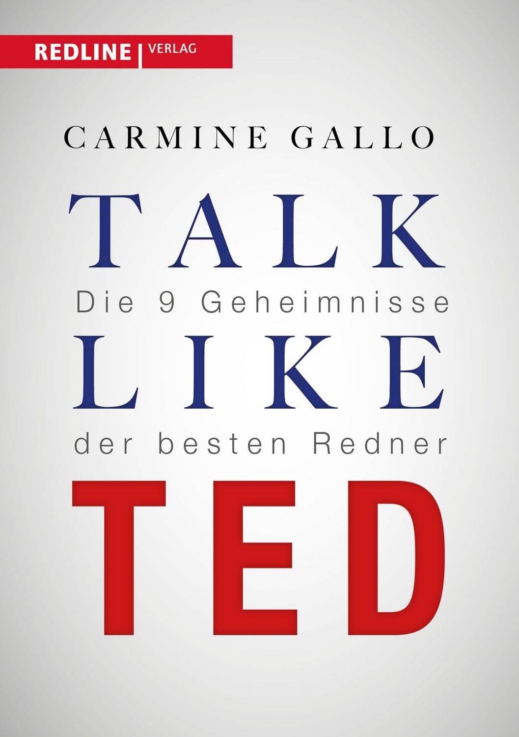 Talk like TED / Carmine Gallo