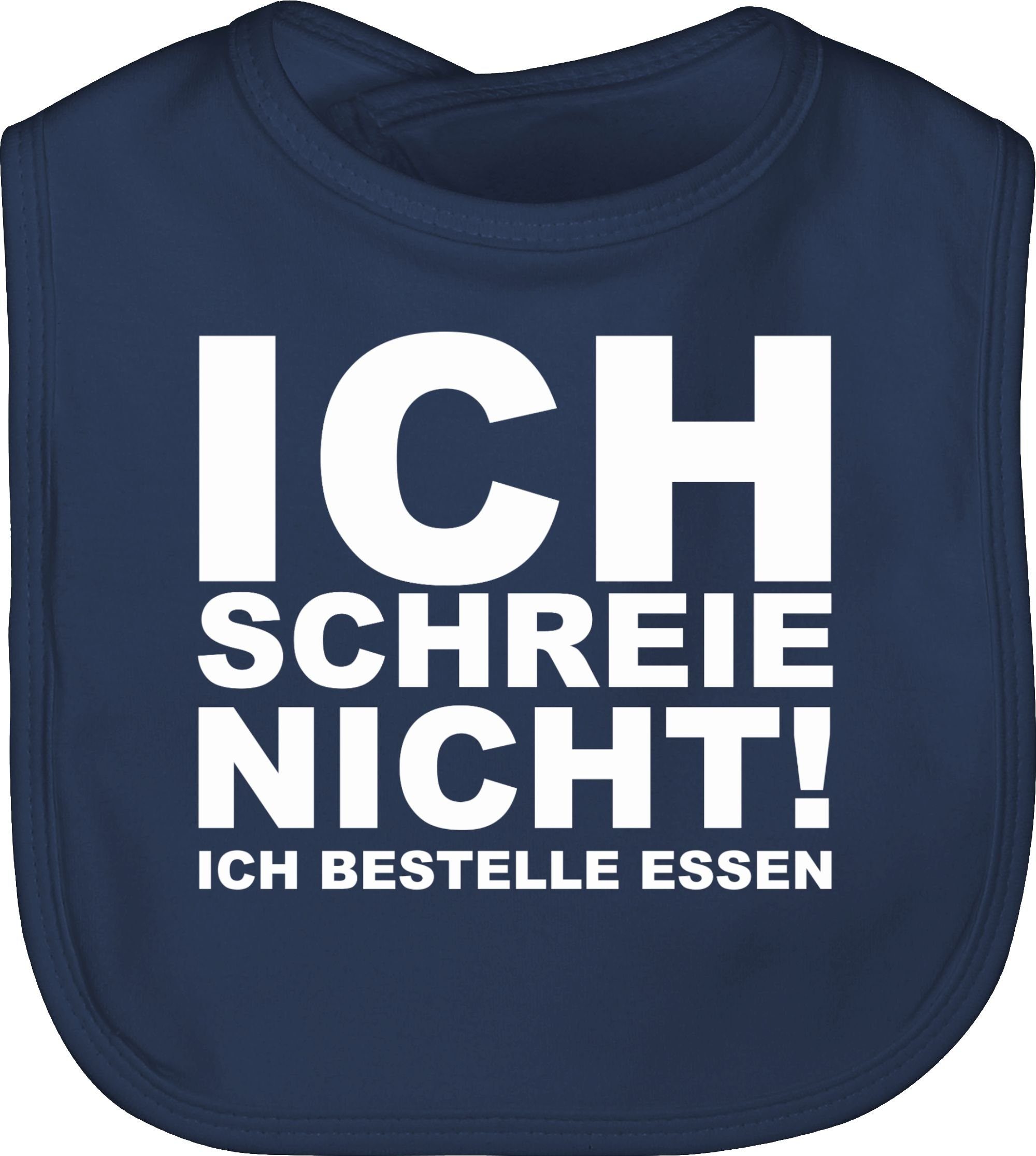 Shirtracer Lätzchen Ich schreie nicht, ich bestelle Essen!, Sprüche Baby 1 Navy Blau