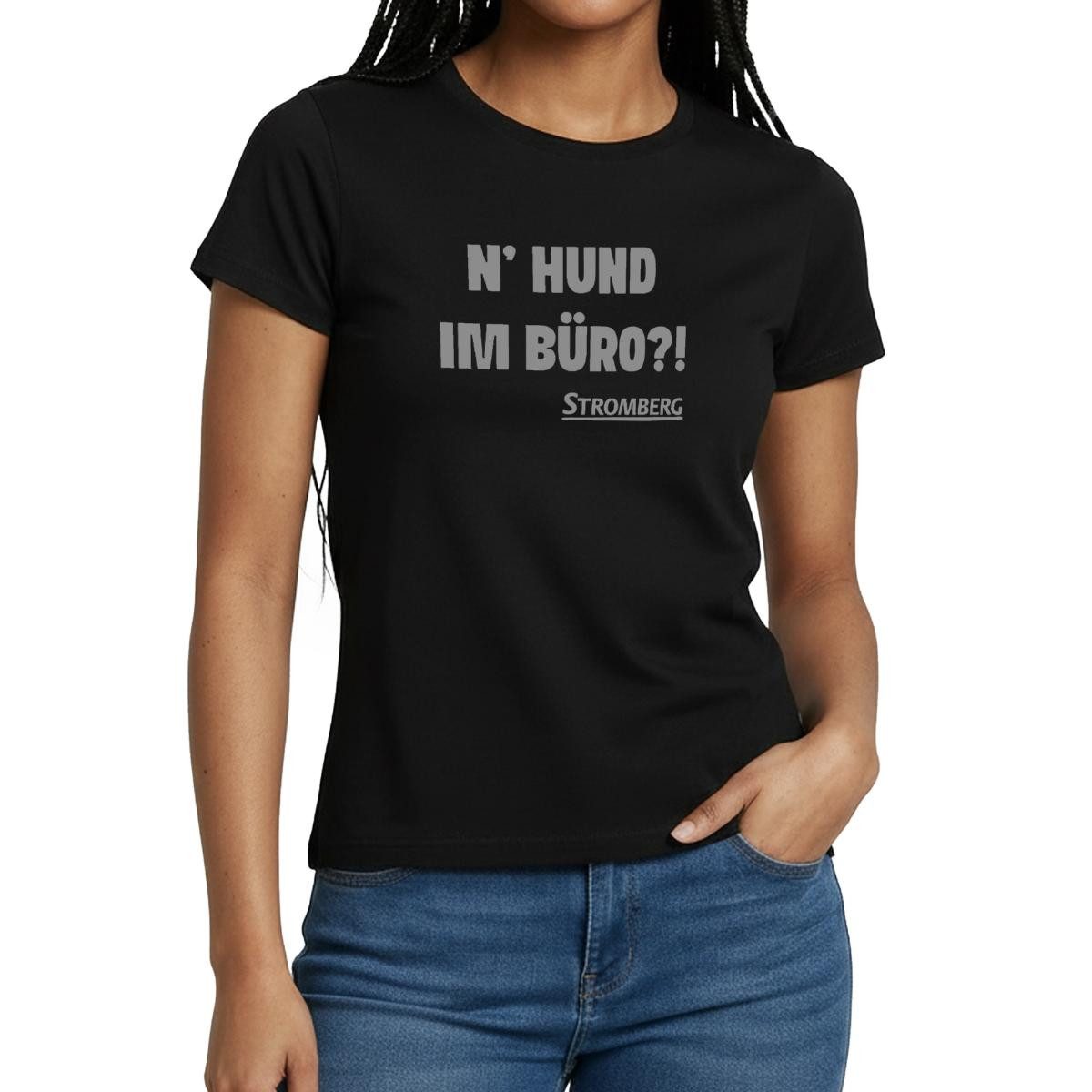 T-Shirt Stromberg Mit Spruch N' Hund Im Büro?! Frauen T-Shirt