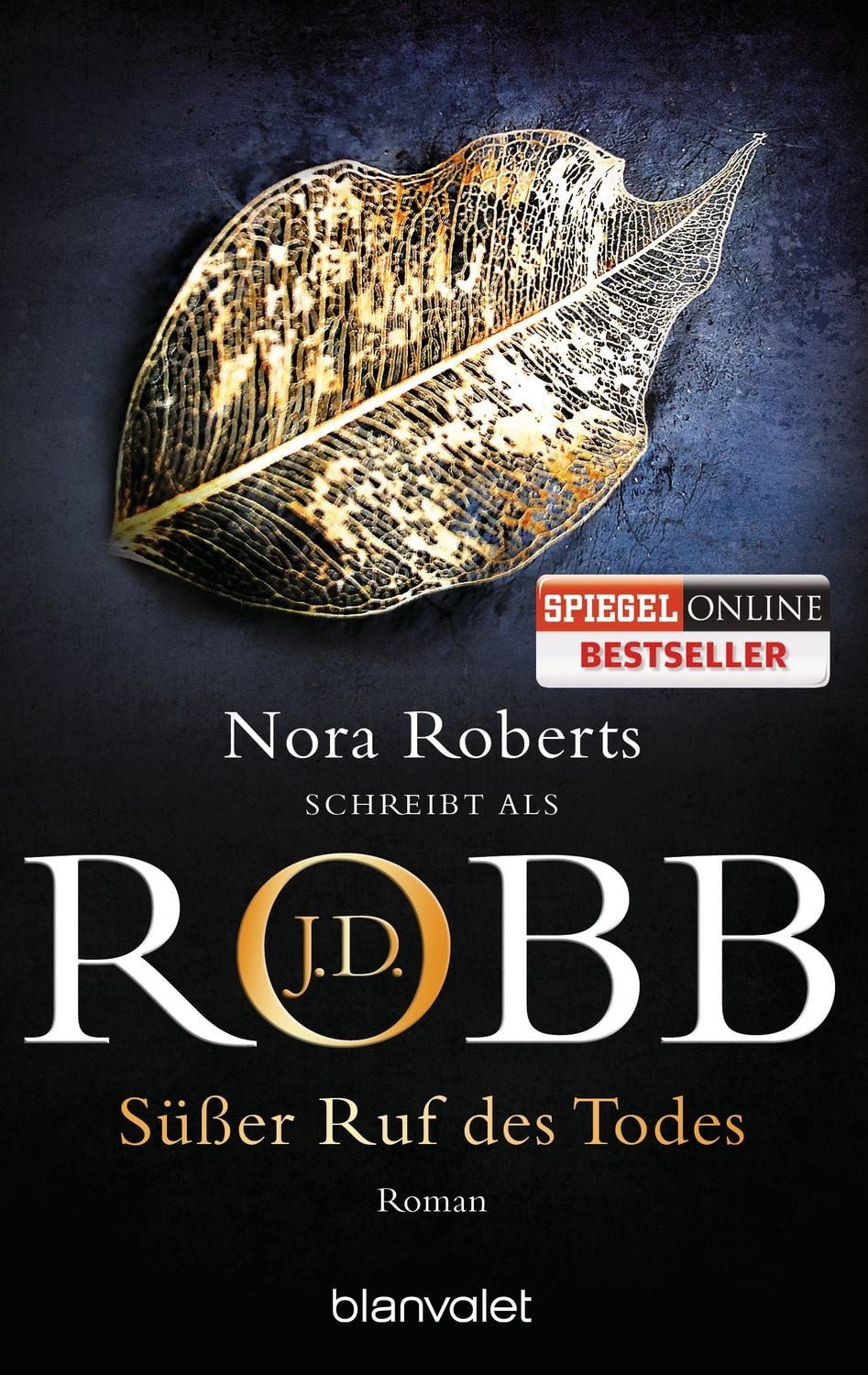 Süßer Ruf des Todes / Eve Dallas Band 29 Roman / J.D. Robb