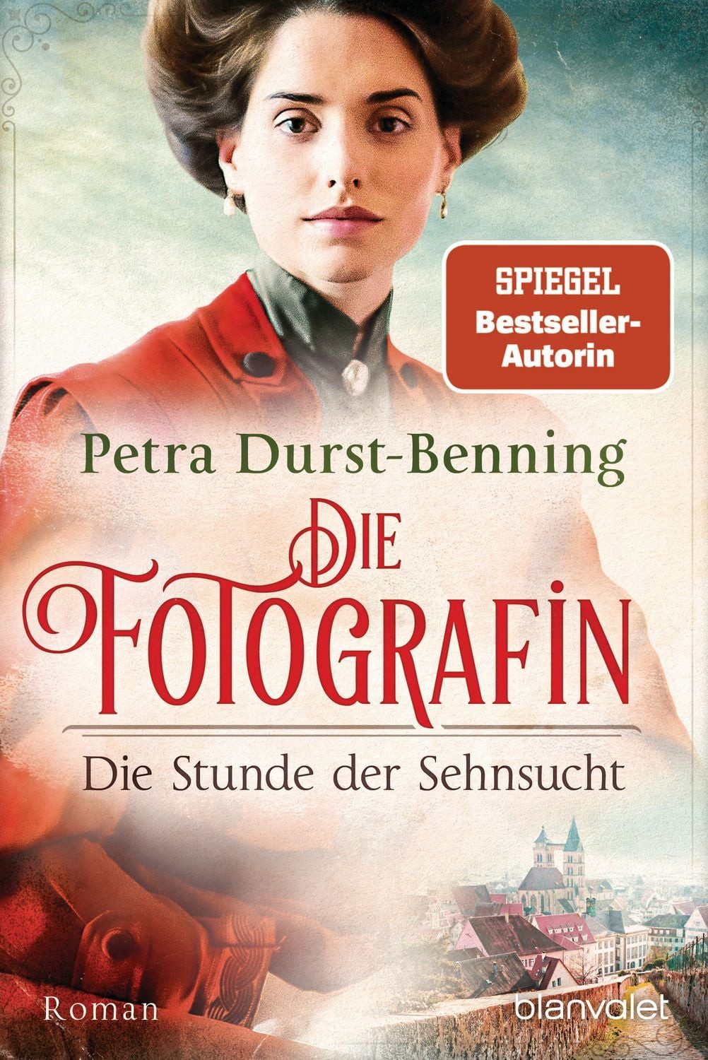 Die Fotografin - Die Stunde der Sehnsucht / Petra Durst Benning, Roman