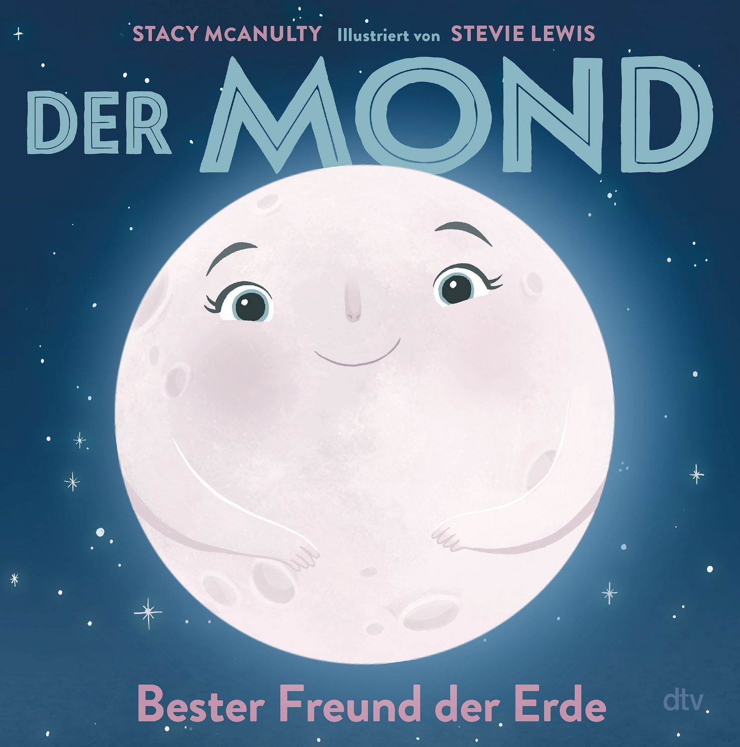 Der Mond – Bester Freund der Erde / Stacy McAnulty