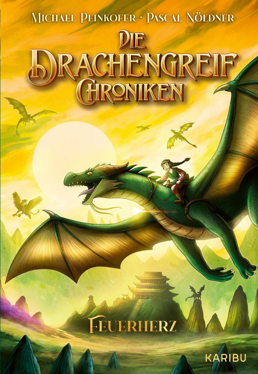 Die Drachengreif-Chroniken (Band 2) – Feuerherz / Michael Peinkofer