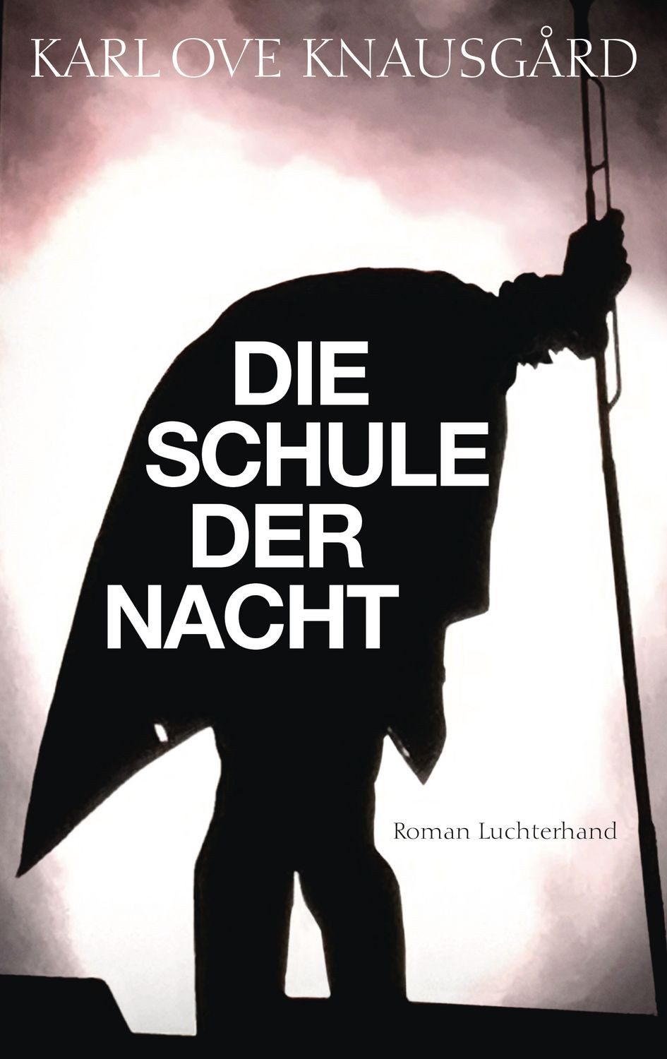 Die Schule der Nacht / Karl Ove Knausgard
