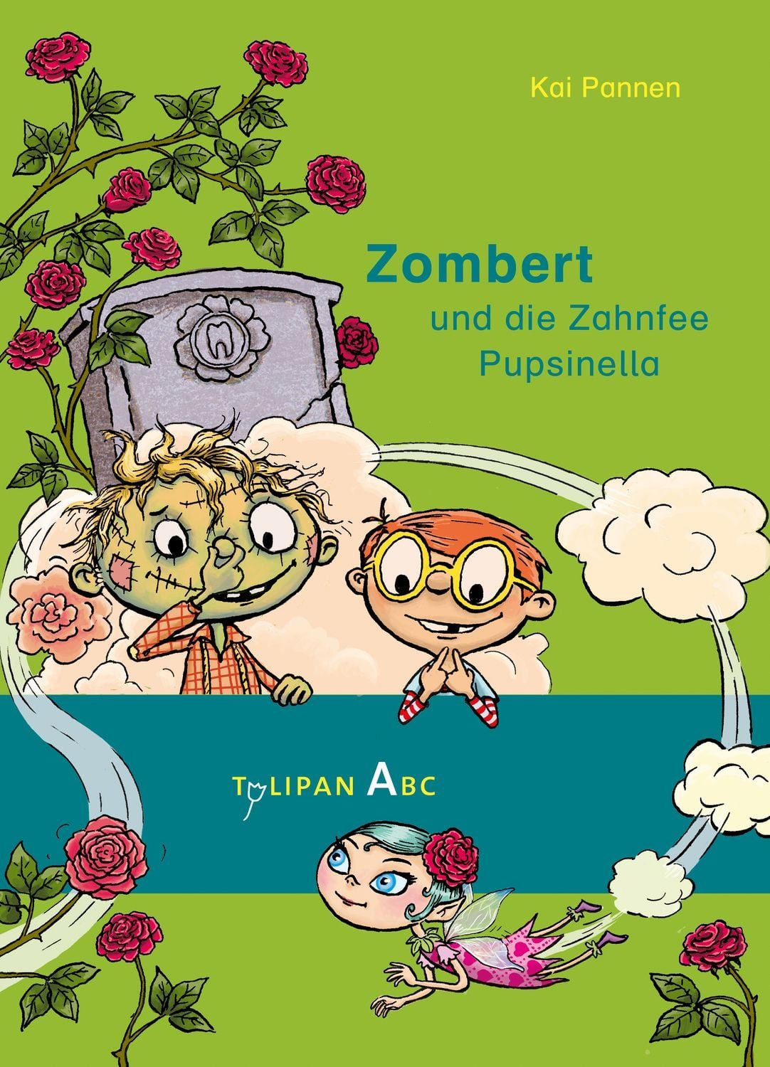 Zombert und die Zahnfee Pupsinella / Kai Pannen, Lesestufe A