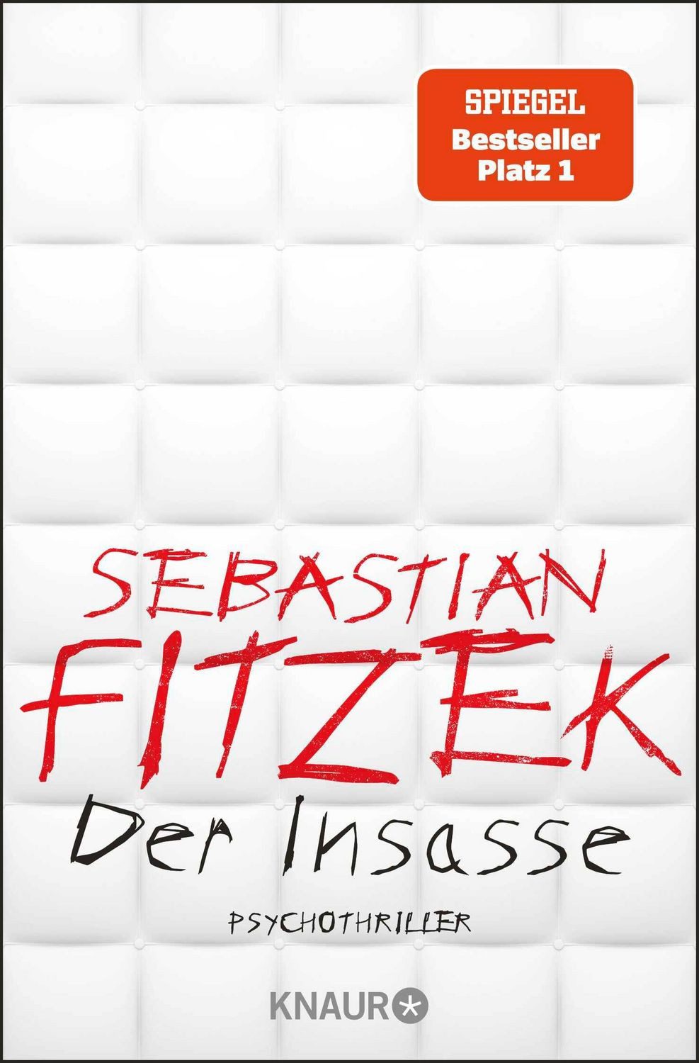 Der Insasse / Sebastian Fitzek, SPIEGEL-Bestseller SPIEGEL-Bestseller