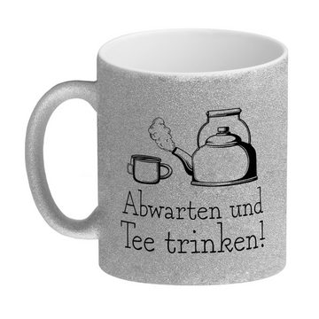 speecheese Tasse Abwarten und Tee trinken Glitzer-Kaffeebecher