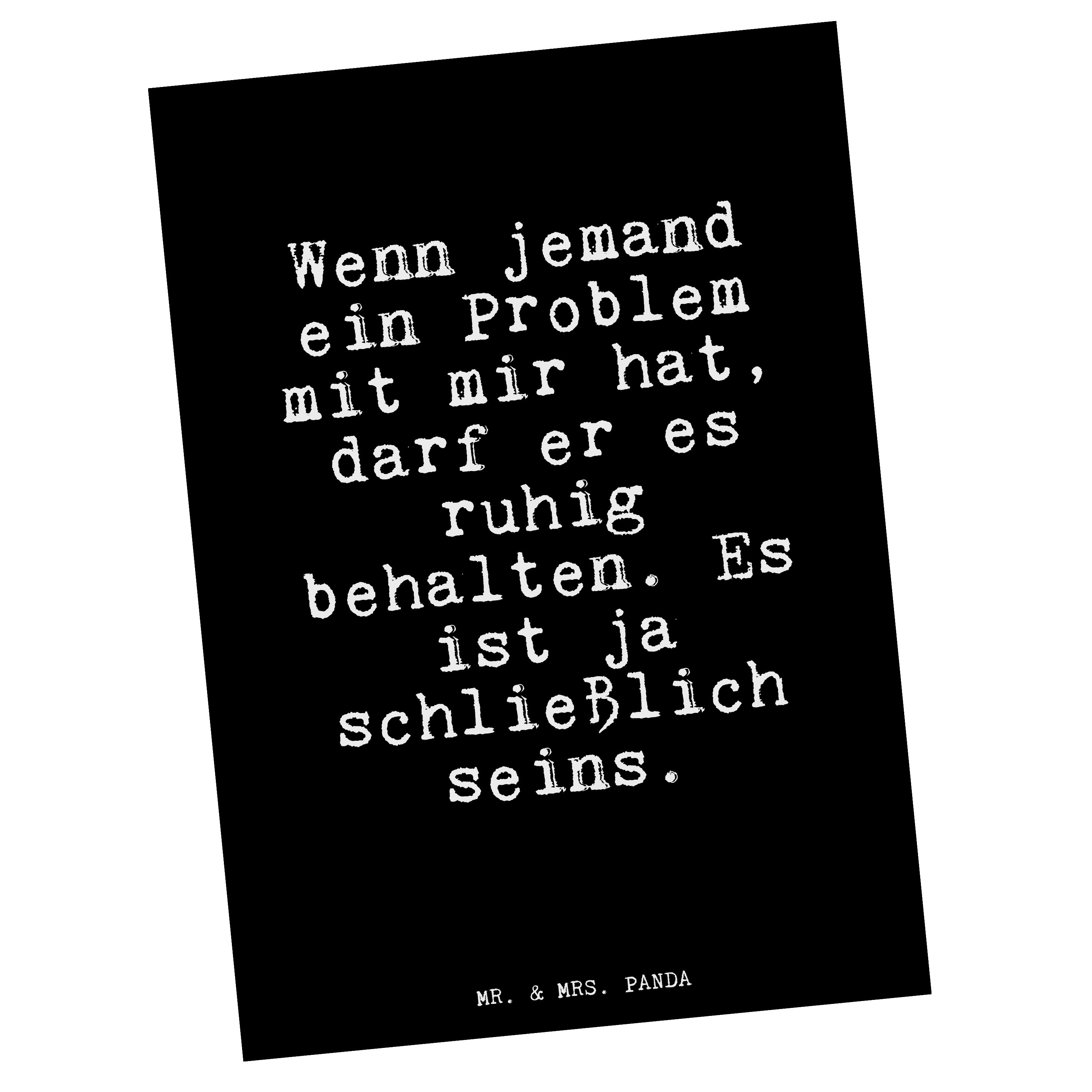 Mr. & Mrs. Panda Postkarte Wenn jemand ein Problem... - Schwarz - Geschenk, witzig, Spruch, lust