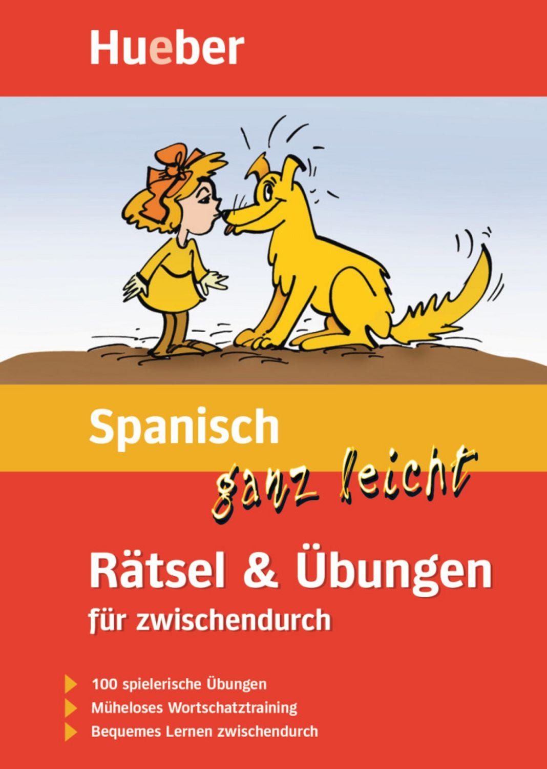 Spanisch ganz leicht Rätsel & Übungen für zwischendurch / Johannes Schumann