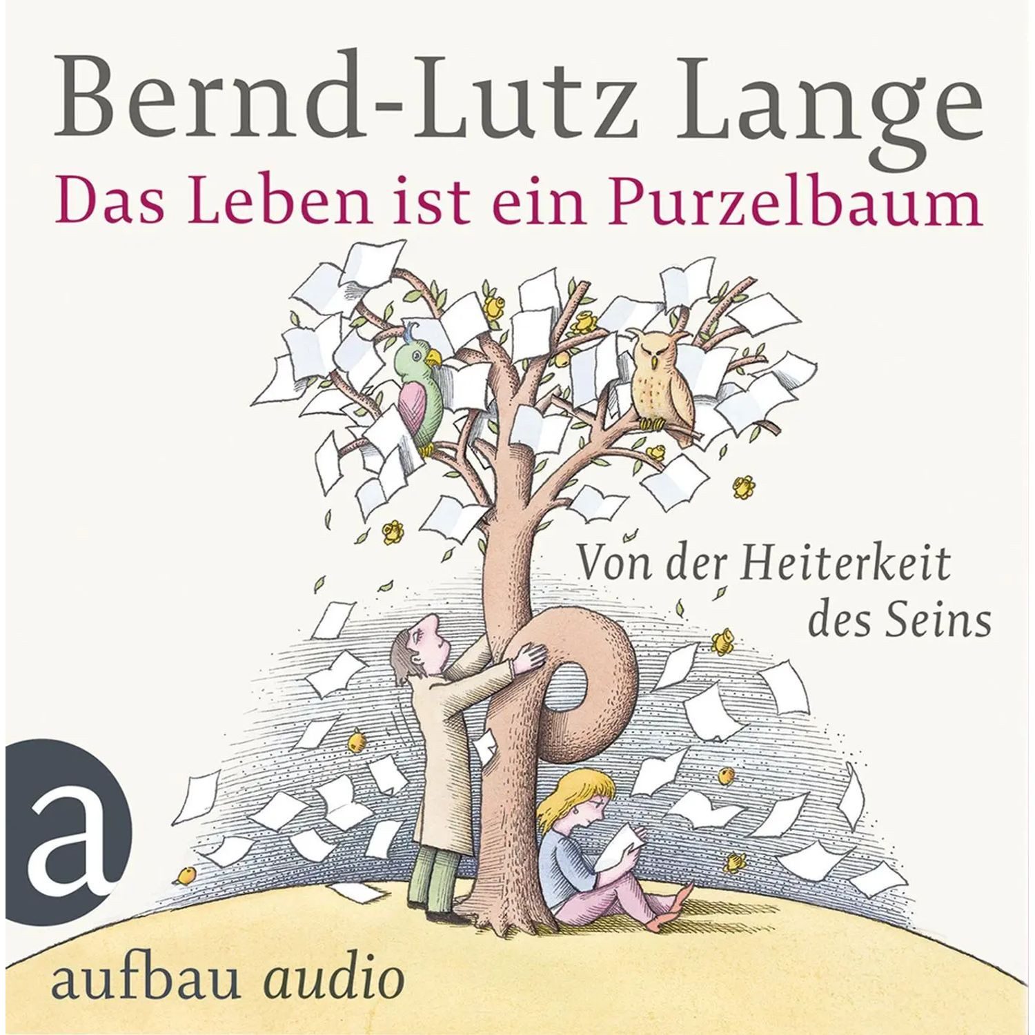 Aufbau Verlag Hörspiel Das Leben ist ein Purzelbaum