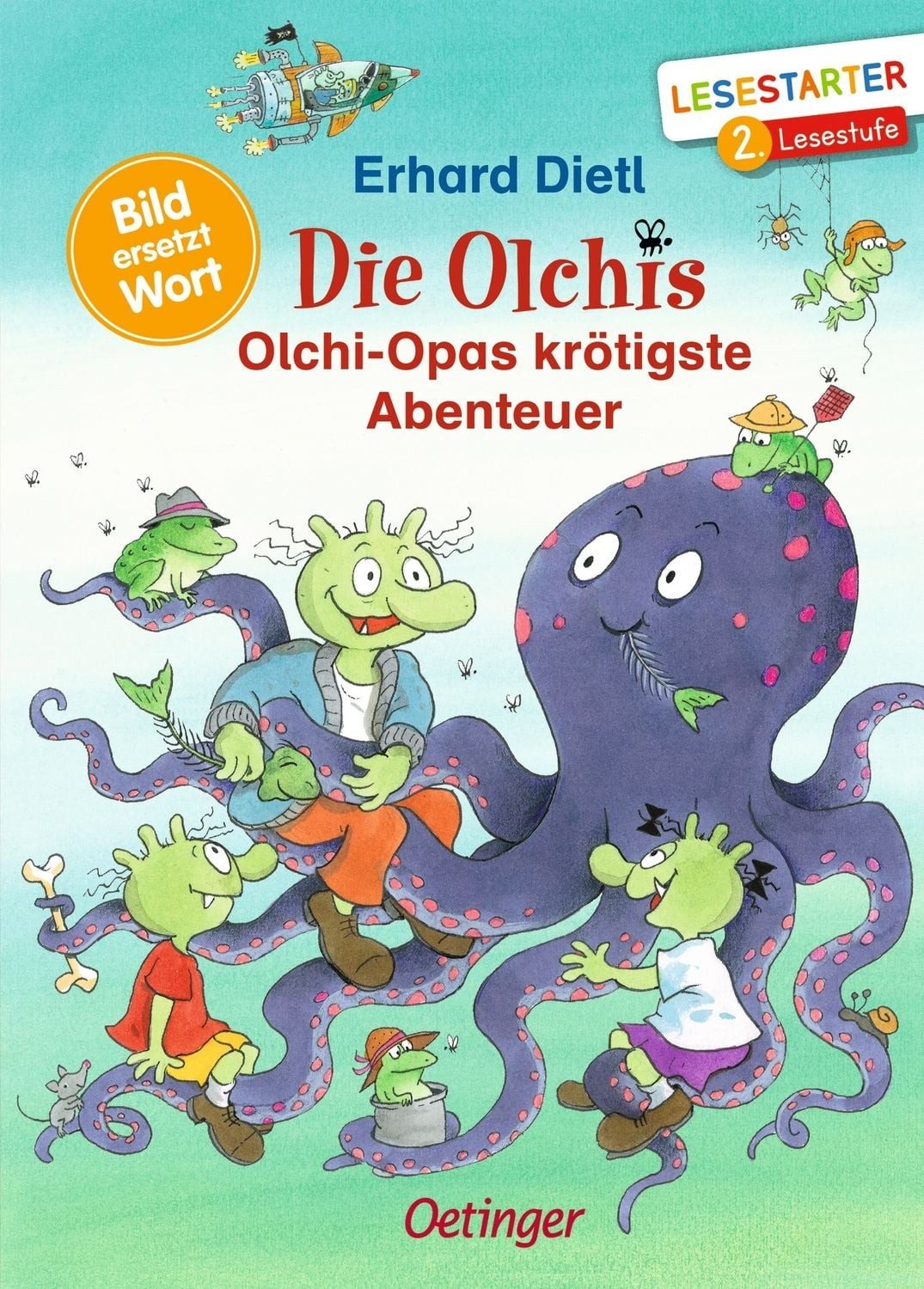 Die Olchis. Olchi-Opas krötigste Abenteuer / Erhard Dietl