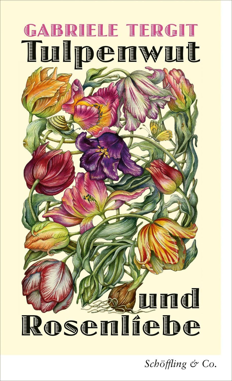 Tulpenwut und Rosenliebe / Gabriele Tergit