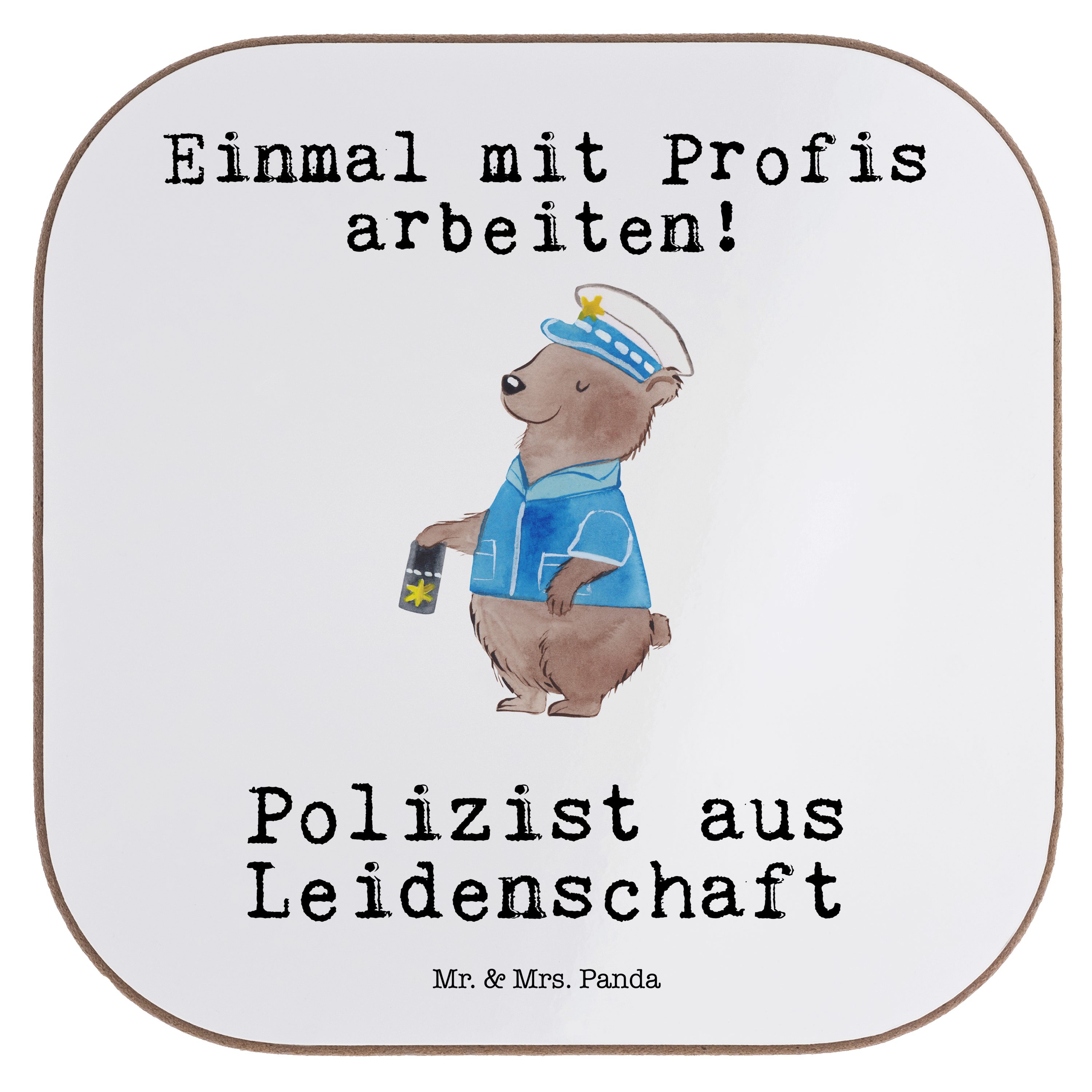 Mr. & Mrs. Panda Getränkeuntersetzer Polizist aus Leidenschaft - Weiß - Geschenk, Untersetzer Gläser, Cop, 1-tlg.