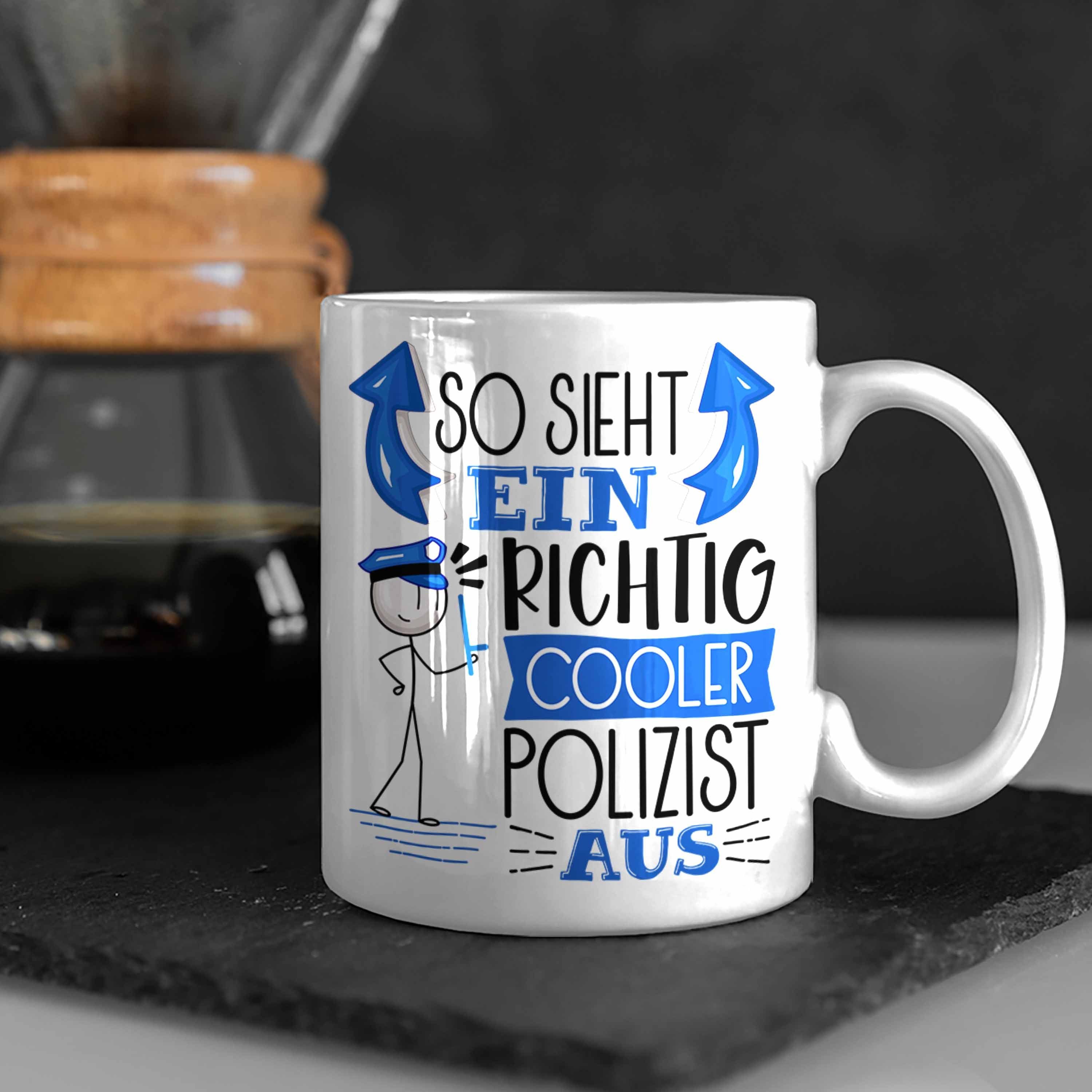 Sieht Geschenk Tasse Trendation Aus Ein RIchtig Gesch Polizist Weiss So Tasse Cooler Polizist