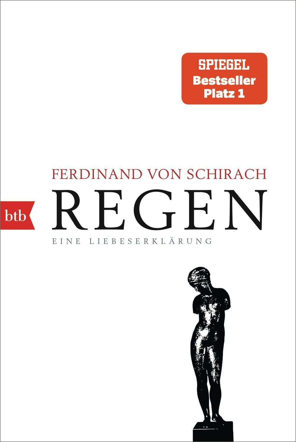 Regen / Ferdinand von Schirach, Eine Liebeserklärung