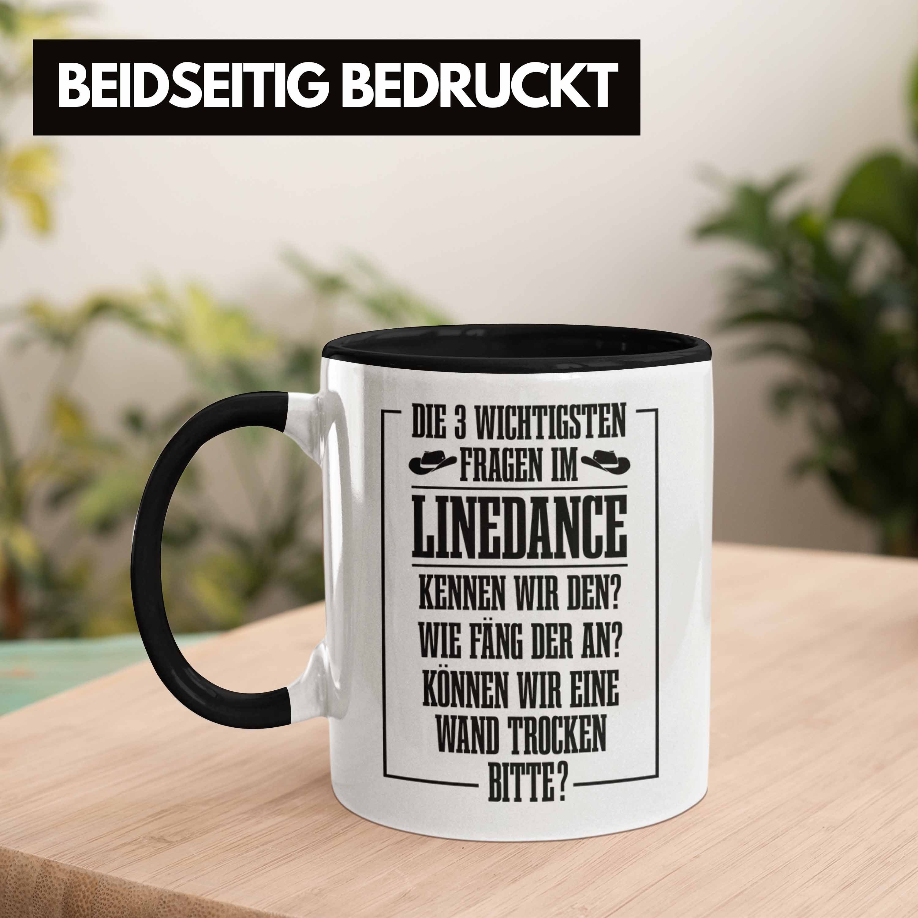 Dance Frauen Spruch Geschenkidee Line Trendation Tasse Geschenke Tasse Linedance Schwarz Sprüc