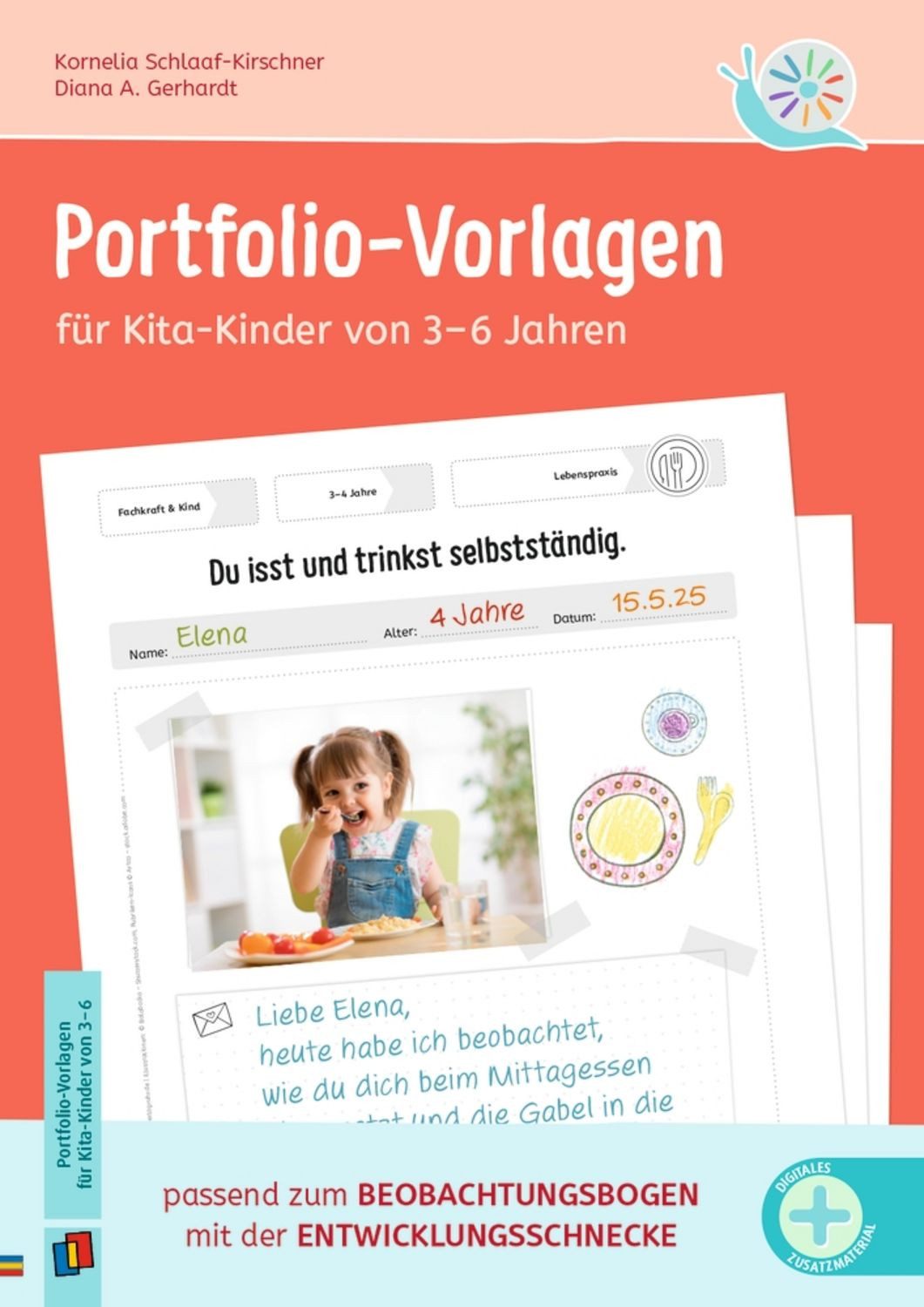 Portfolio-Vorlagen für Kita-Kinder von 3–6 Jahren / Kornelia Schlaaf-Kirschner, Diana A. Gerhardt, passend zum Beobachtungsbogen mit der Entwicklungsschnecke - aktualisierte, überarbeitete Ausgabe